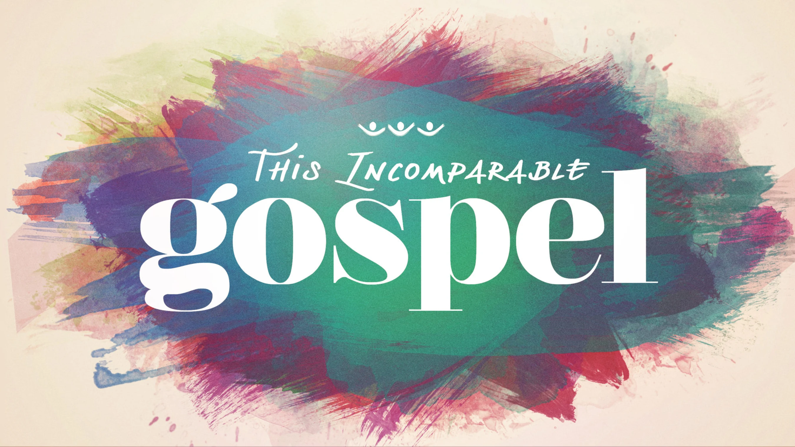 This Incomparable Gospel