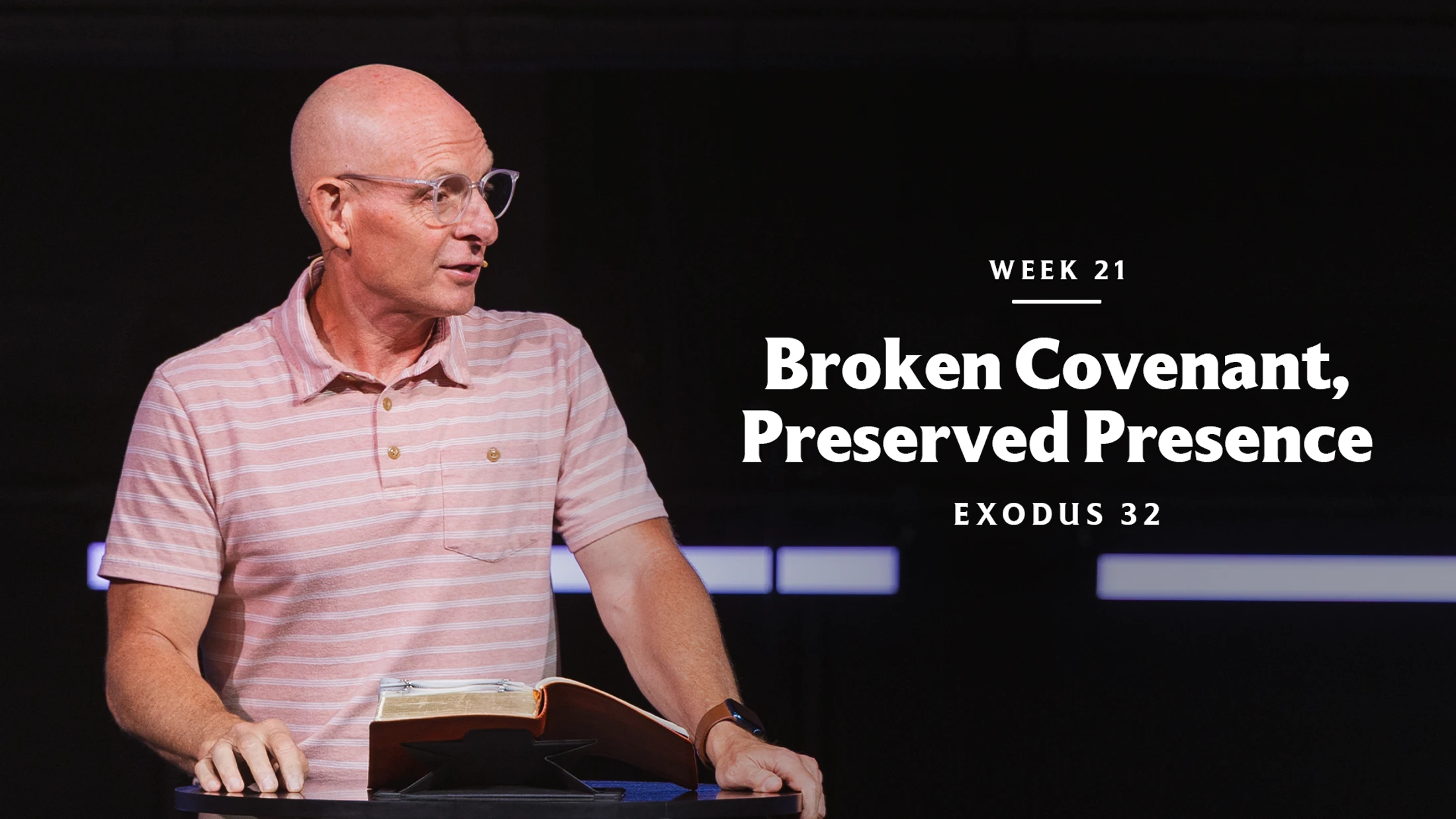 Broken Covenant, Preserved Presence | Exodus 32