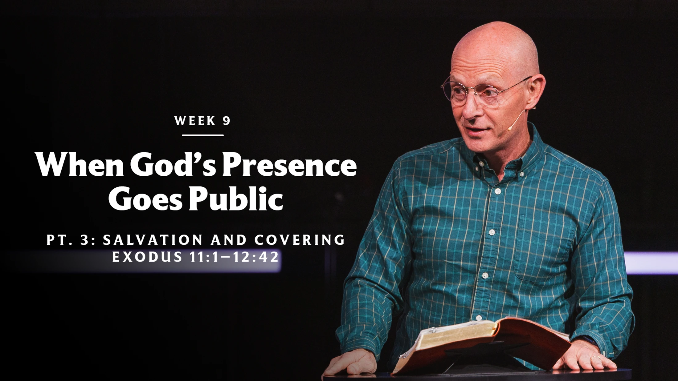 When God's Presence Goes Public (Pt. 3: Salvation and Covering) | Exodus 11:1–12:42