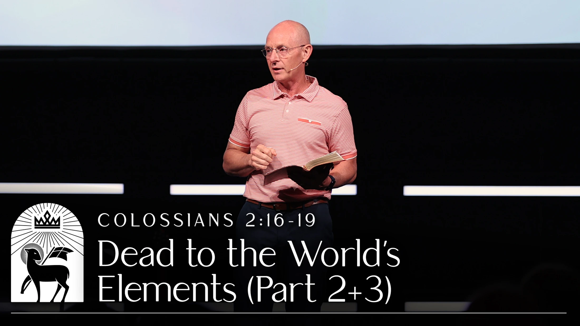 Dead to the World's Elements (Parts 2 + 3) | Colossians 2:16–19