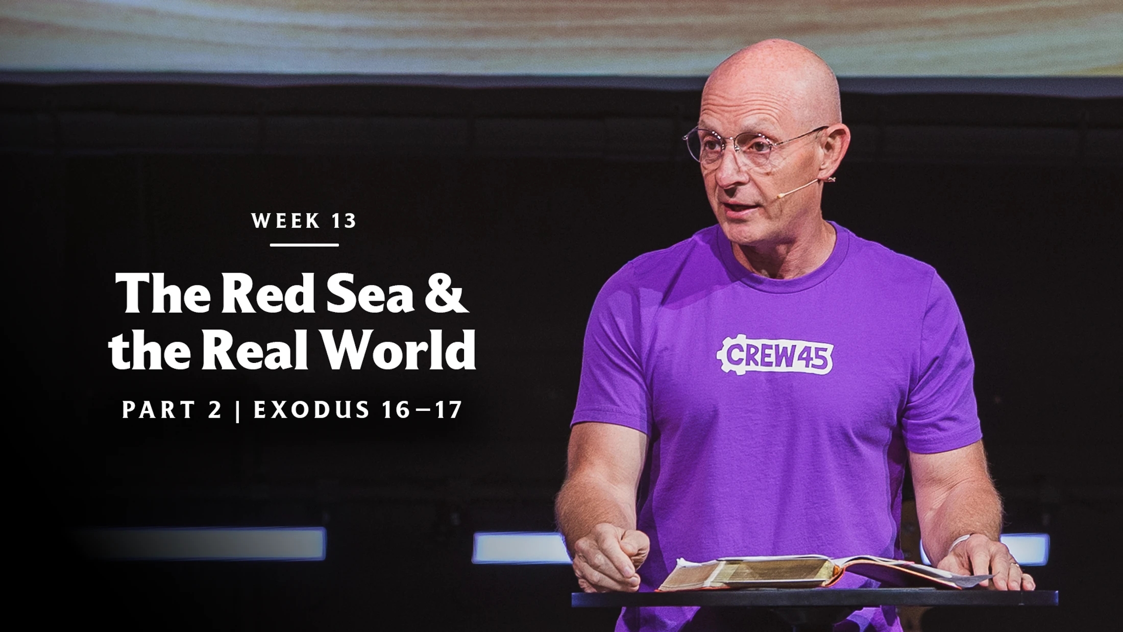 The Red Sea and the Real World (Part 2) | Exodus 16–17
