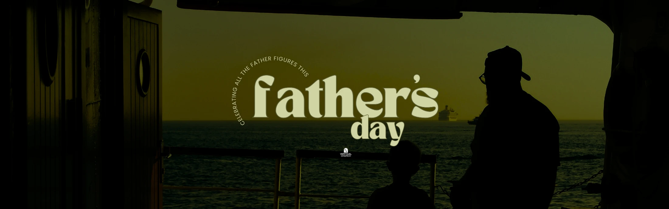 A silhouette of a father and child on a boat deck looking at the ocean. Text reads 'Celebrating all the father figures this Father's Day'.