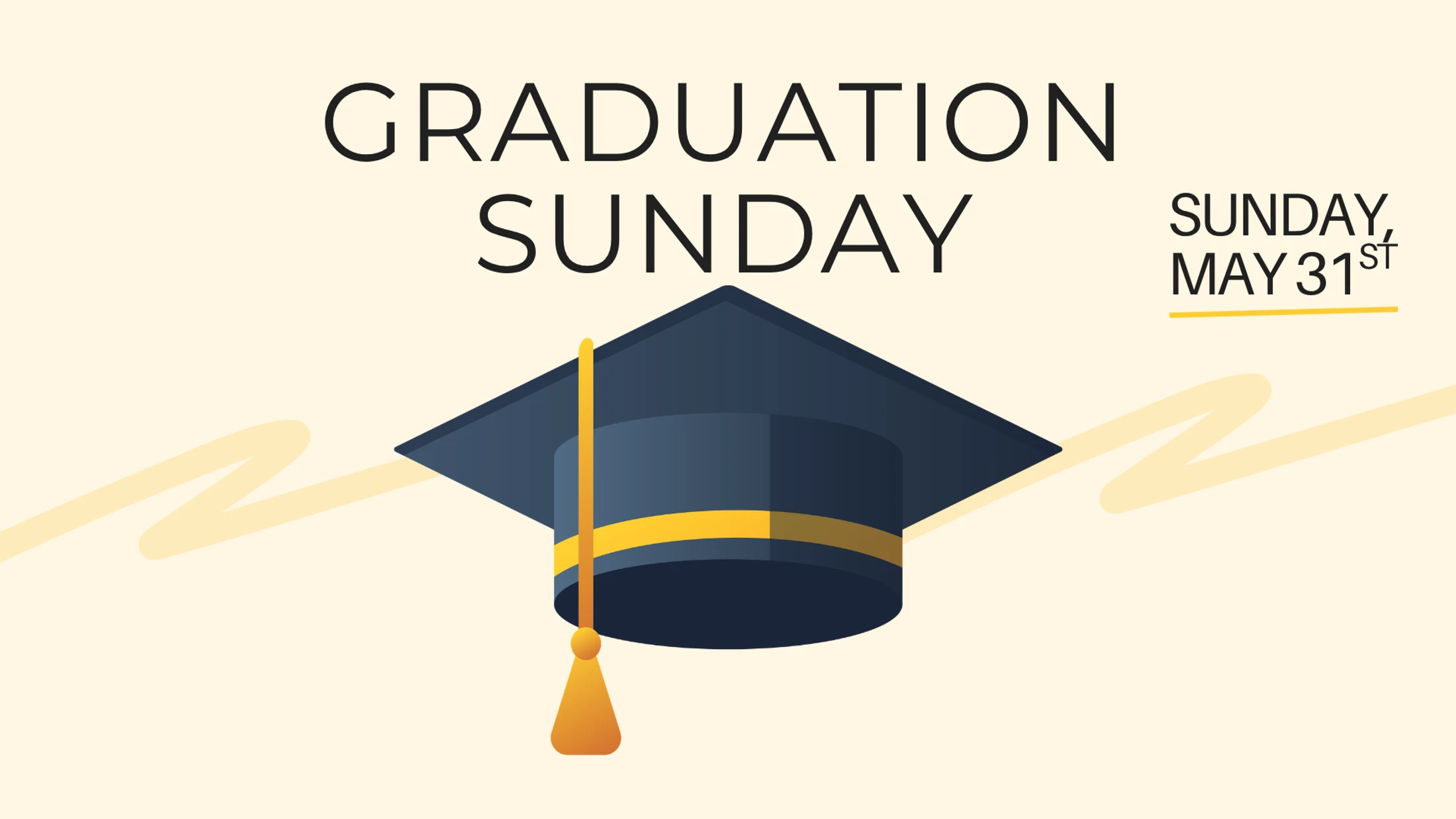 A graphic announcing 'Graduation Sunday' on Sunday, May 31st. The image features a large illustration of a blue and gold graduation cap.