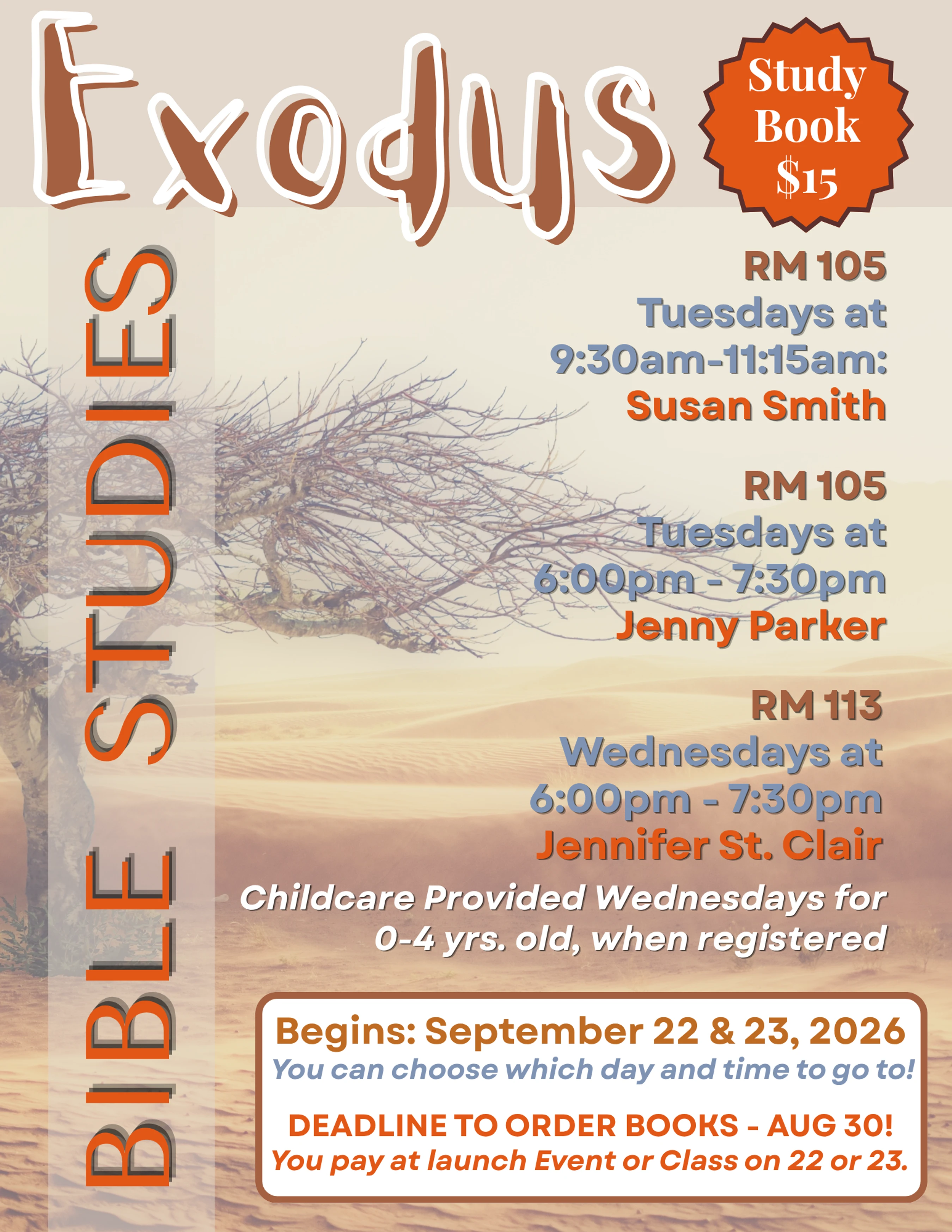 A flyer for a Bible study on the book of Exodus, set against a desert background. It lists class times, locations, leaders, and event dates.