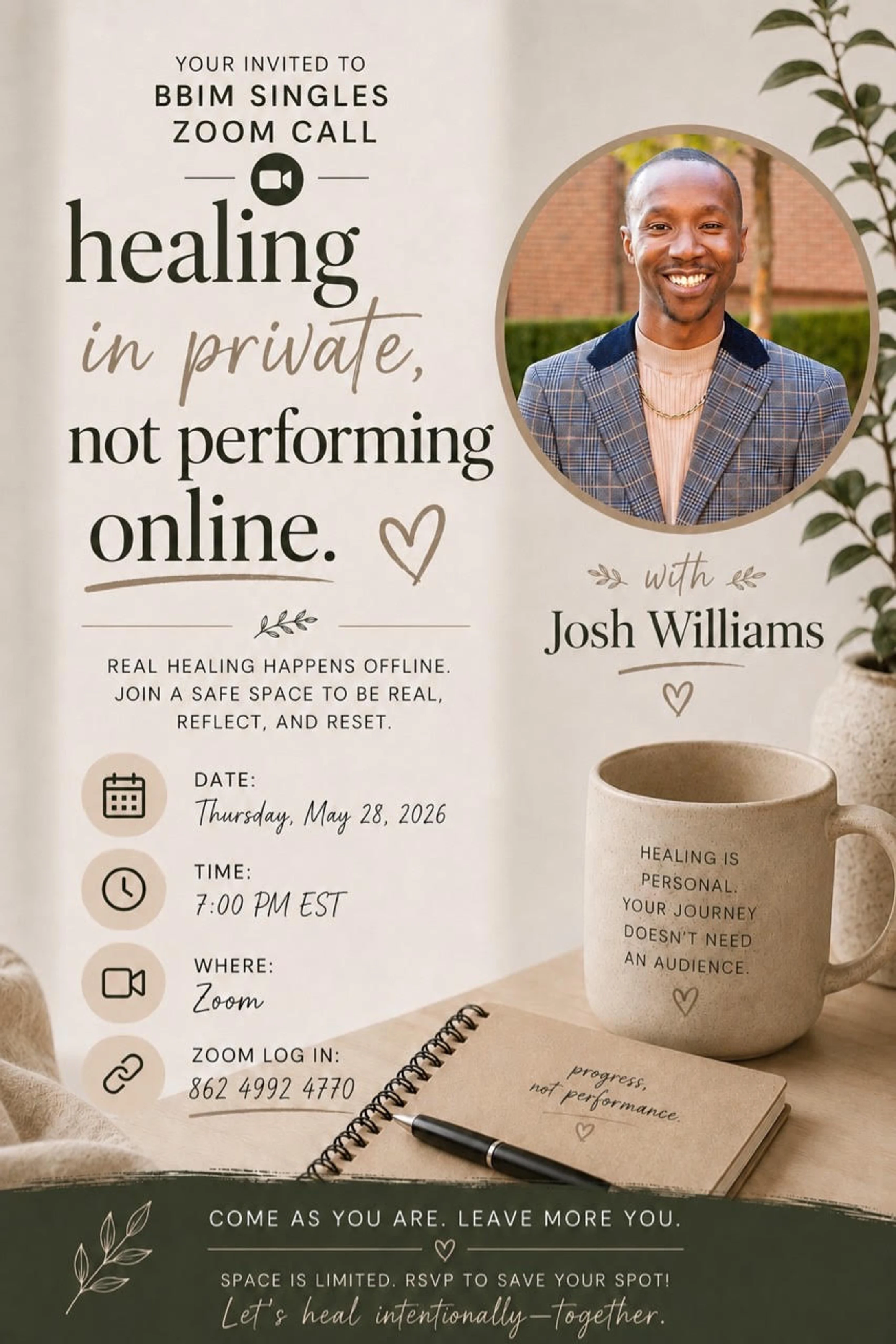An event flyer for a BBIM Singles Zoom call with Josh Williams. The event is titled 'Healing in Private, Not Performing Online' on Thursday, May 28, 2026.
