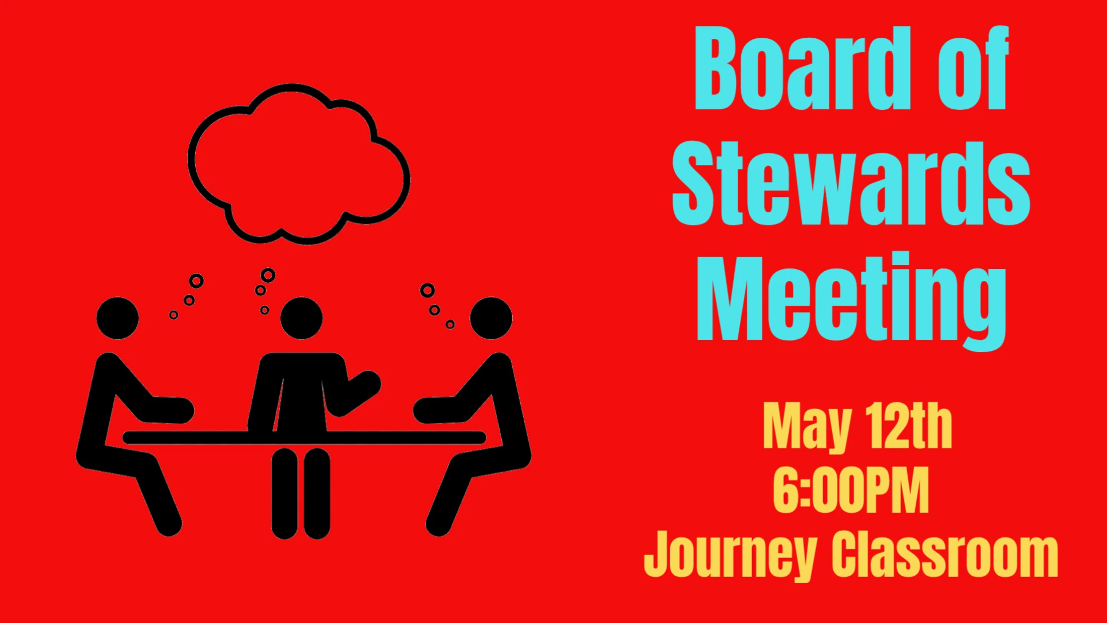 A red graphic announces a Board of Stewards Meeting on May 12th at 6 PM in the Journey Classroom, with an icon of three people sitting at a table.