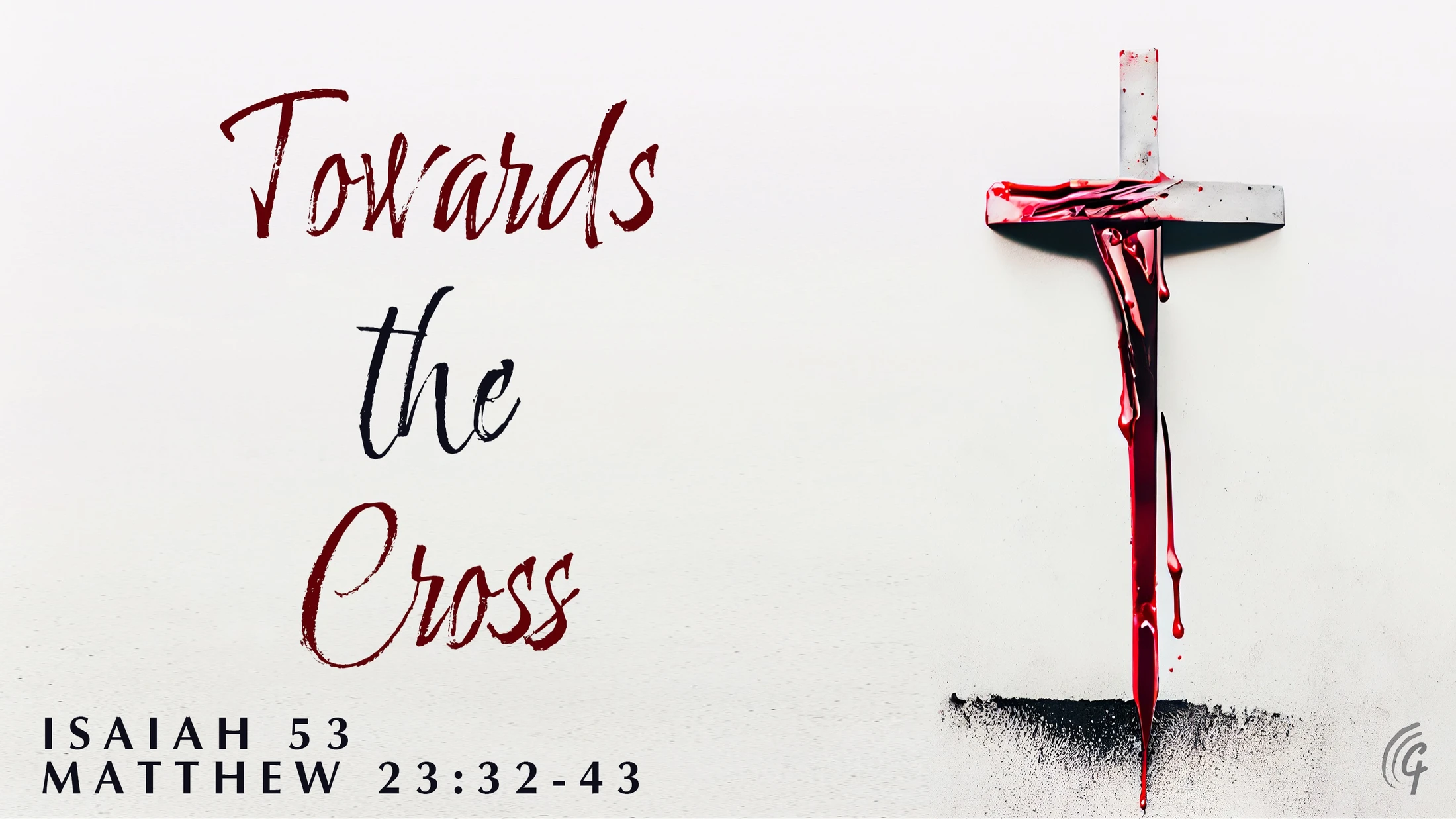 Towards The Cross