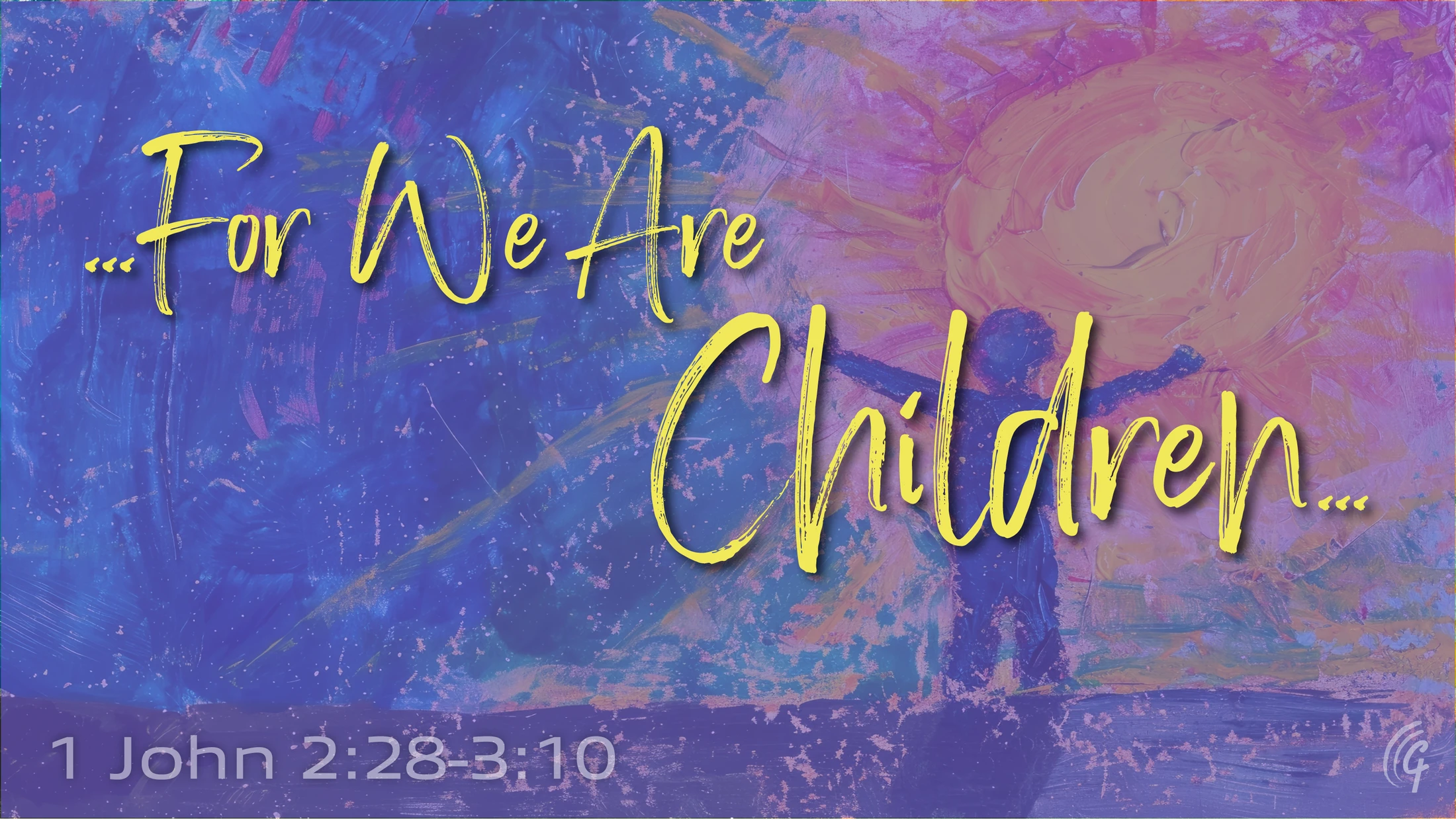 For We Are Children