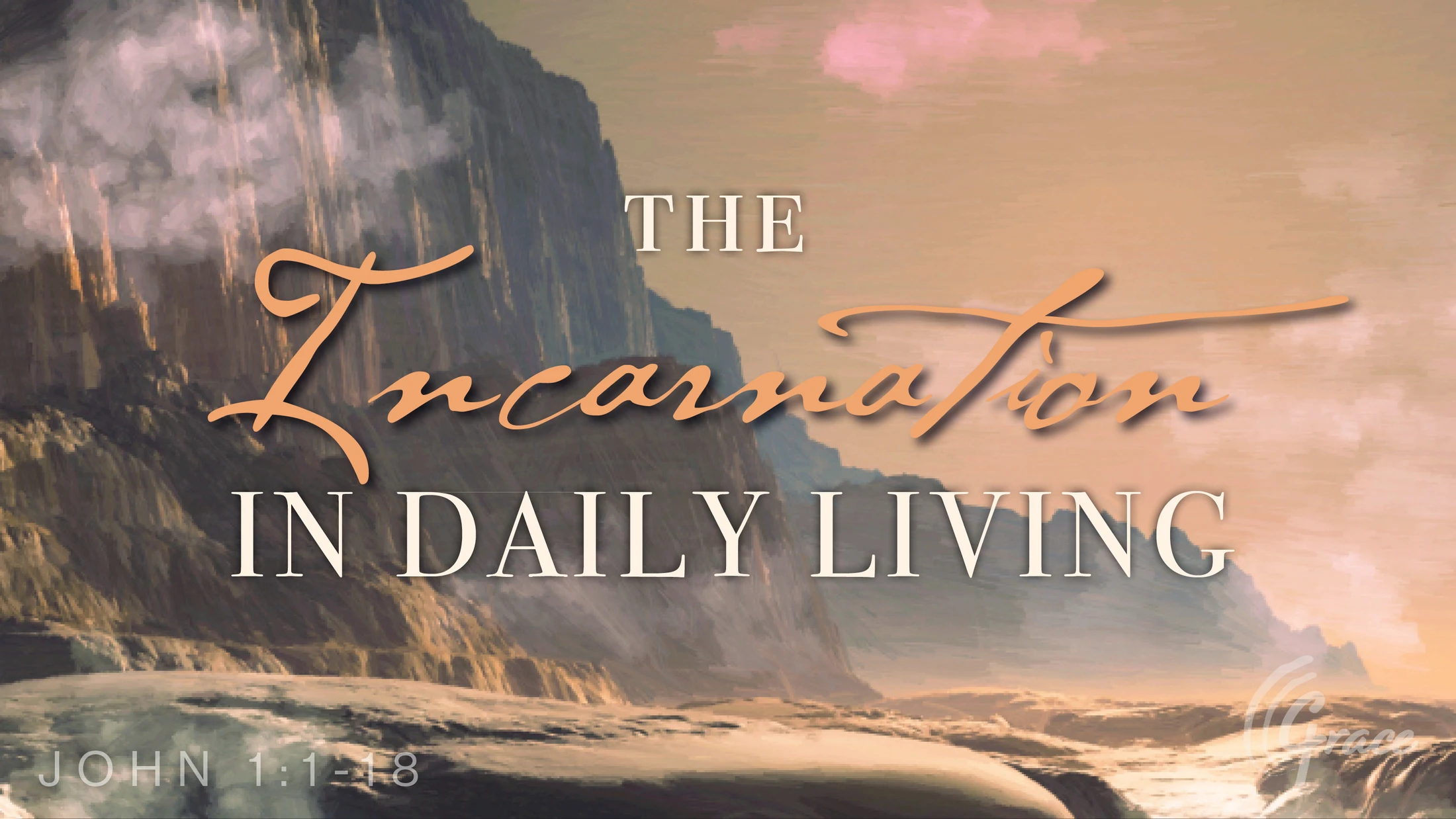 The Incarnation In Daily Living