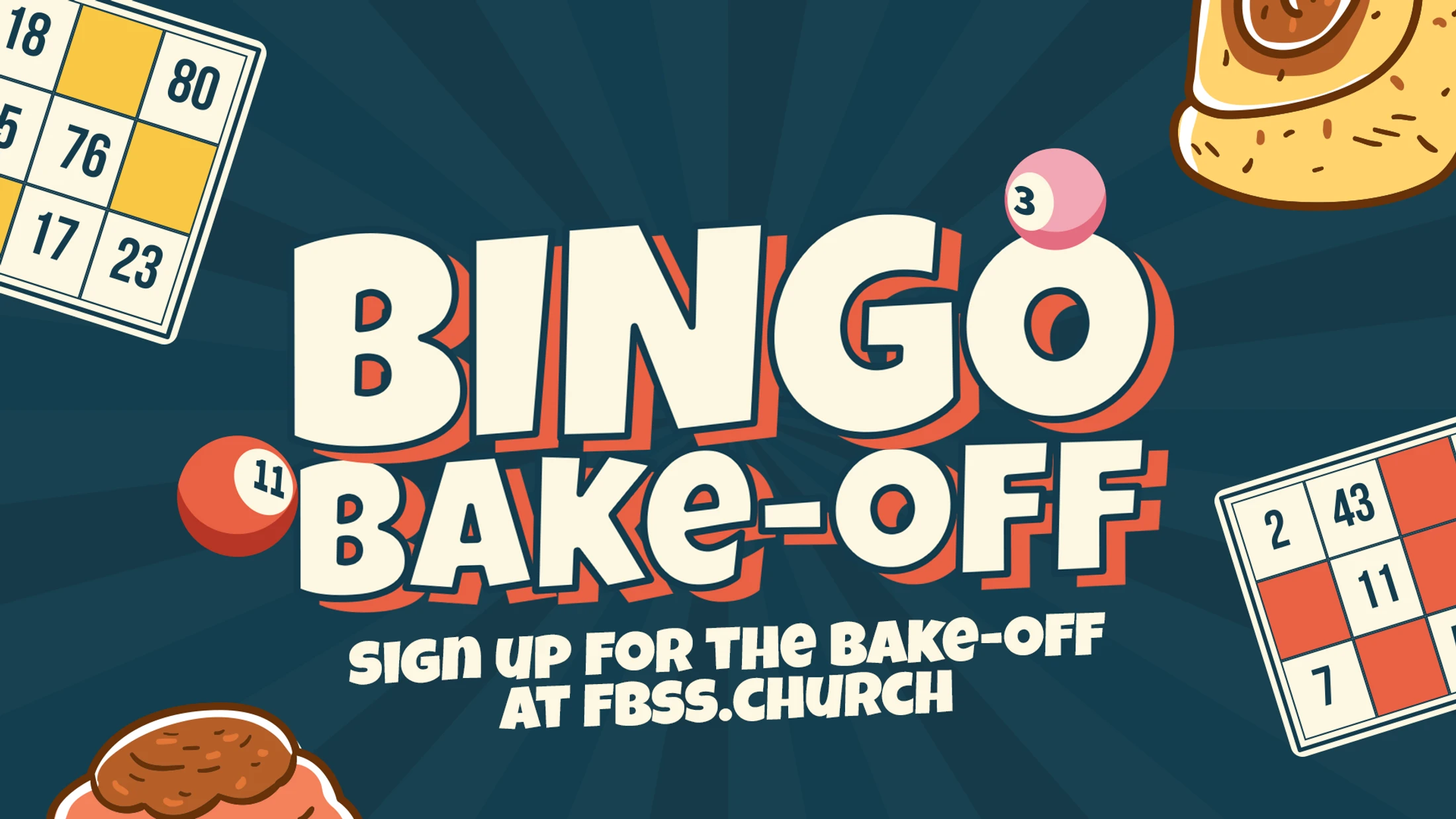 A graphic advertising a 'Bingo Bake-Off'. It features illustrations of bingo cards, balls, and baked goods with text inviting sign-ups at fbss.church.