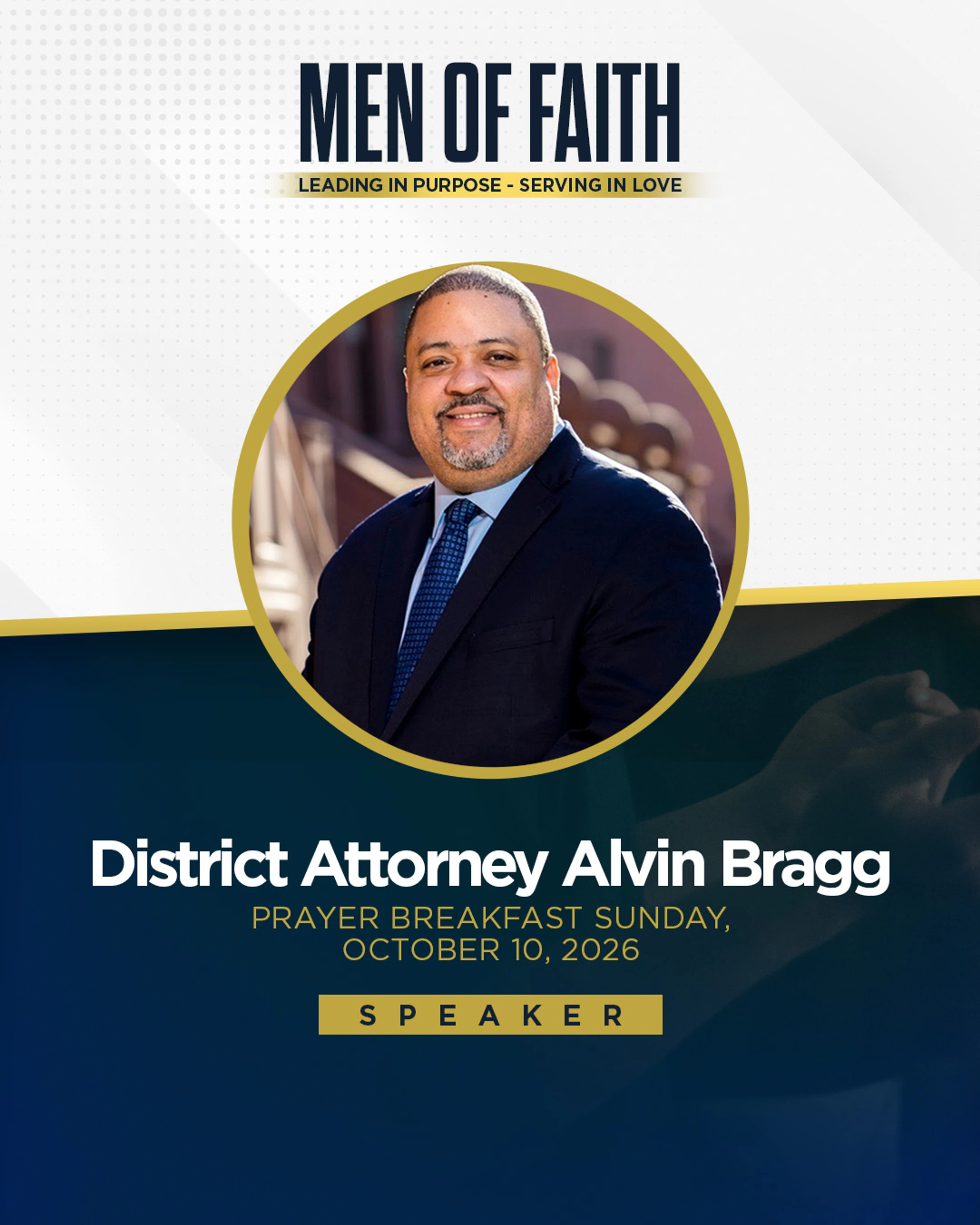 A promotional flyer for a Men of Faith prayer breakfast, featuring a circular portrait of speaker District Attorney Alvin Bragg smiling in a suit and tie.