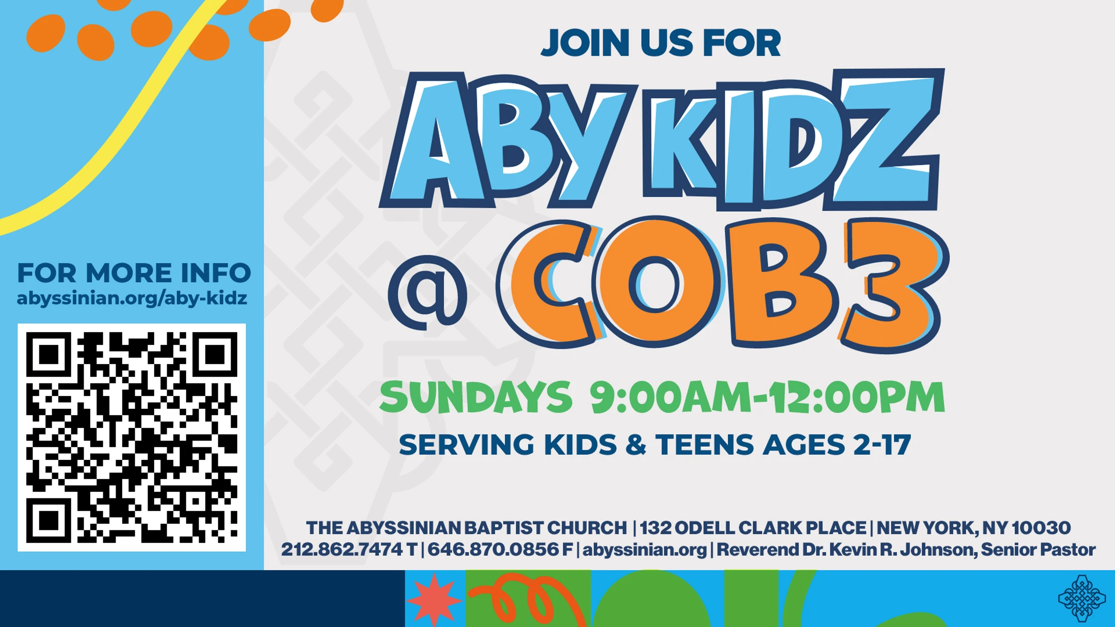 A colorful flyer for ABY KIDZ @ COB3, a Sunday program for kids and teens at The Abyssinian Baptist Church. Includes a QR code for more information.