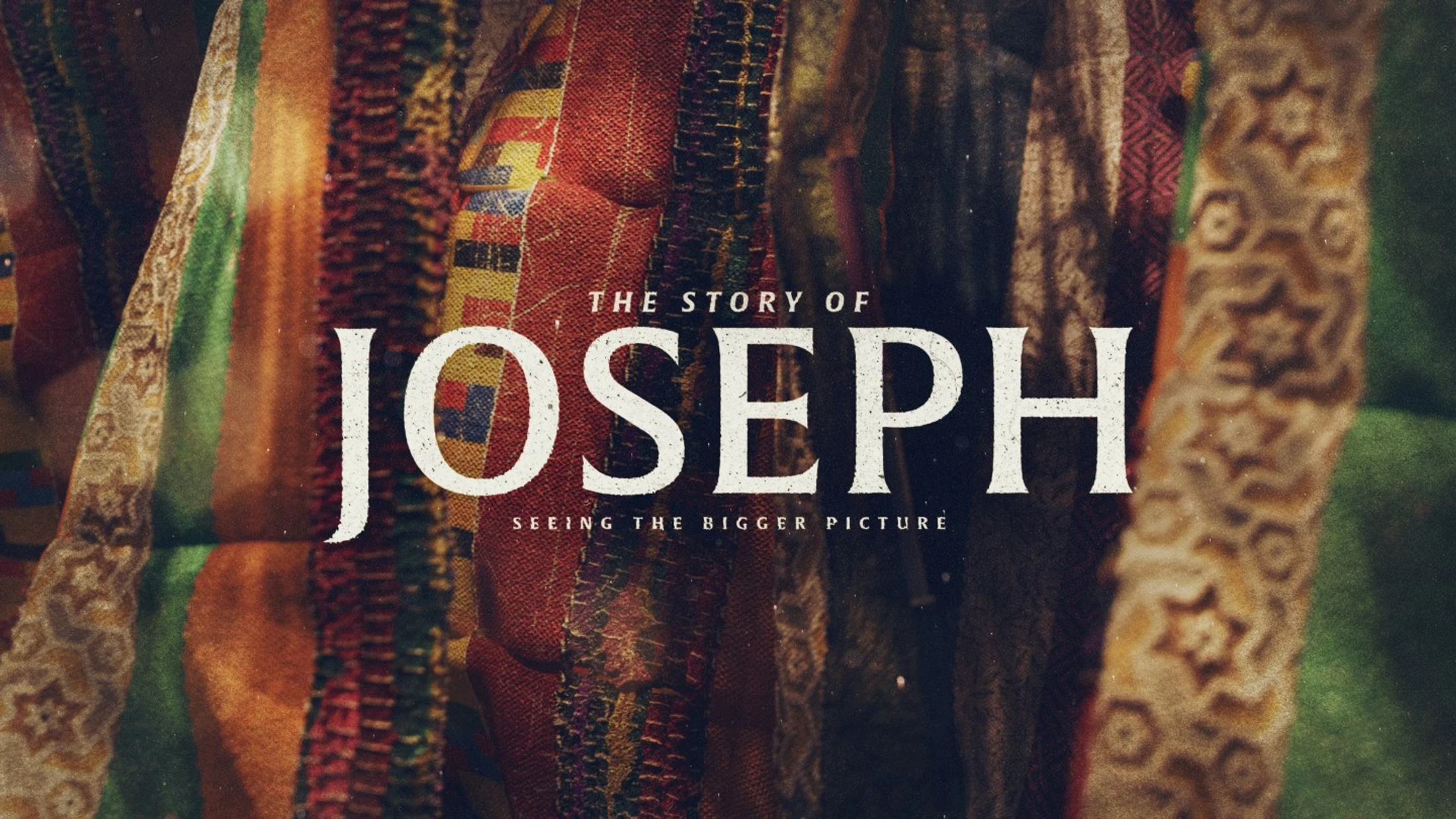 The Story of Joseph - When Dreams Don’t Make Sense - Genesis 37:1–11