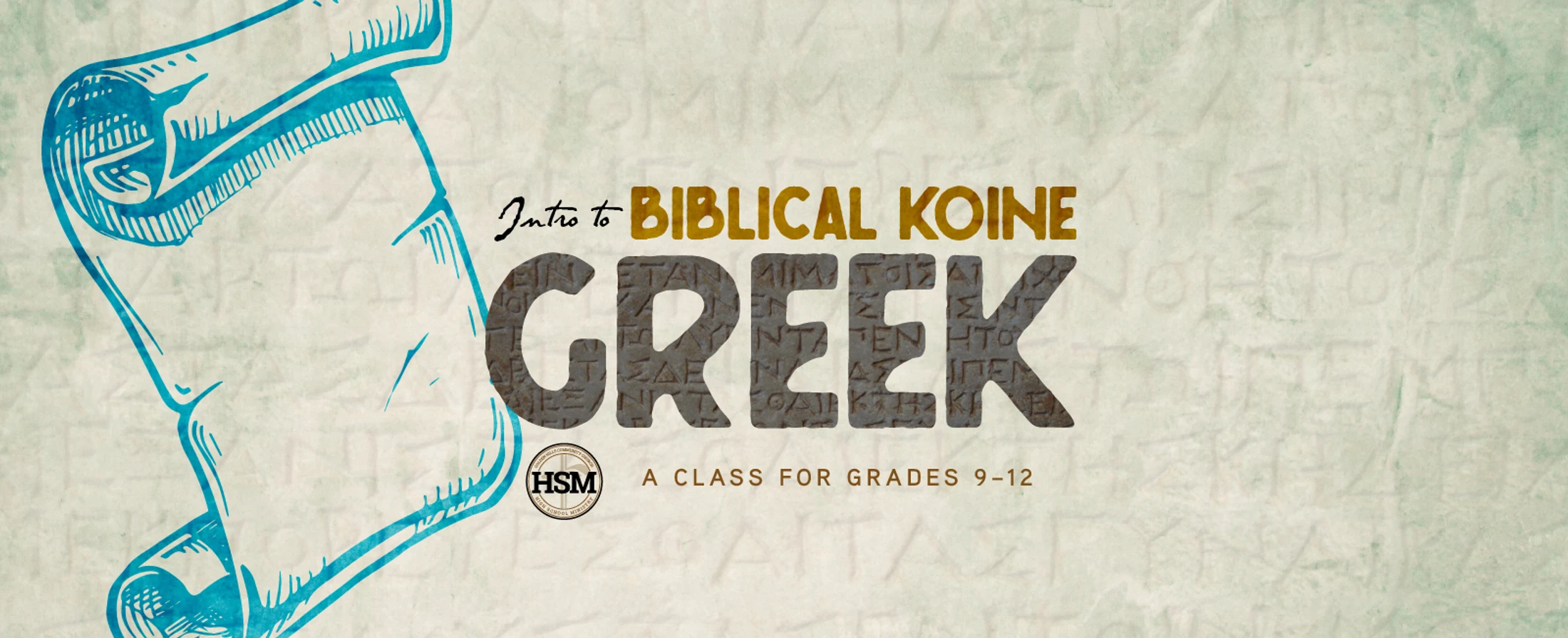 HSM Intro to Biblical Koine Greek