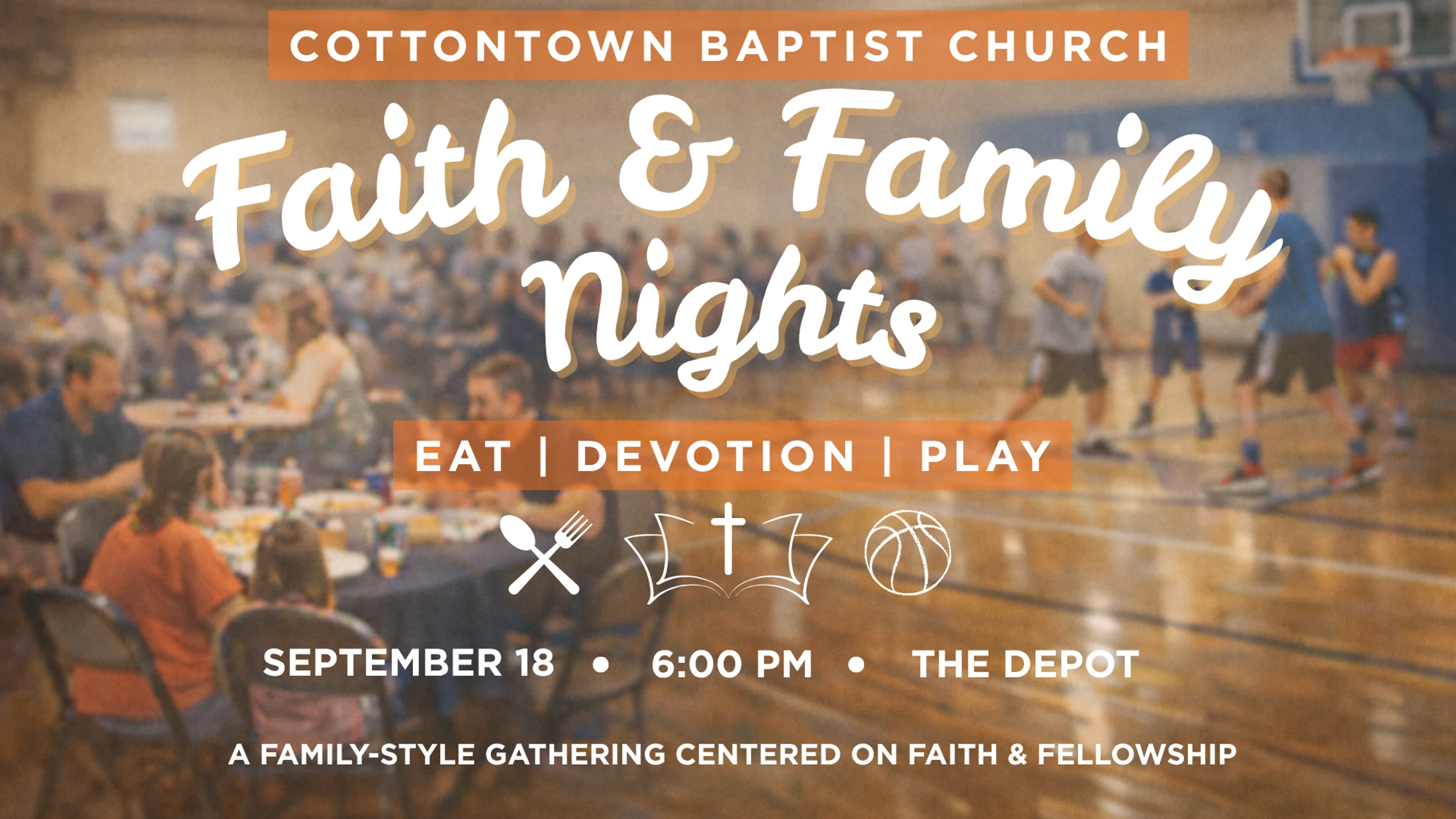 A promotional graphic for Faith & Family Nights, showing families eating and playing basketball. The event is on September 18 at 6:00 PM at The Depot.