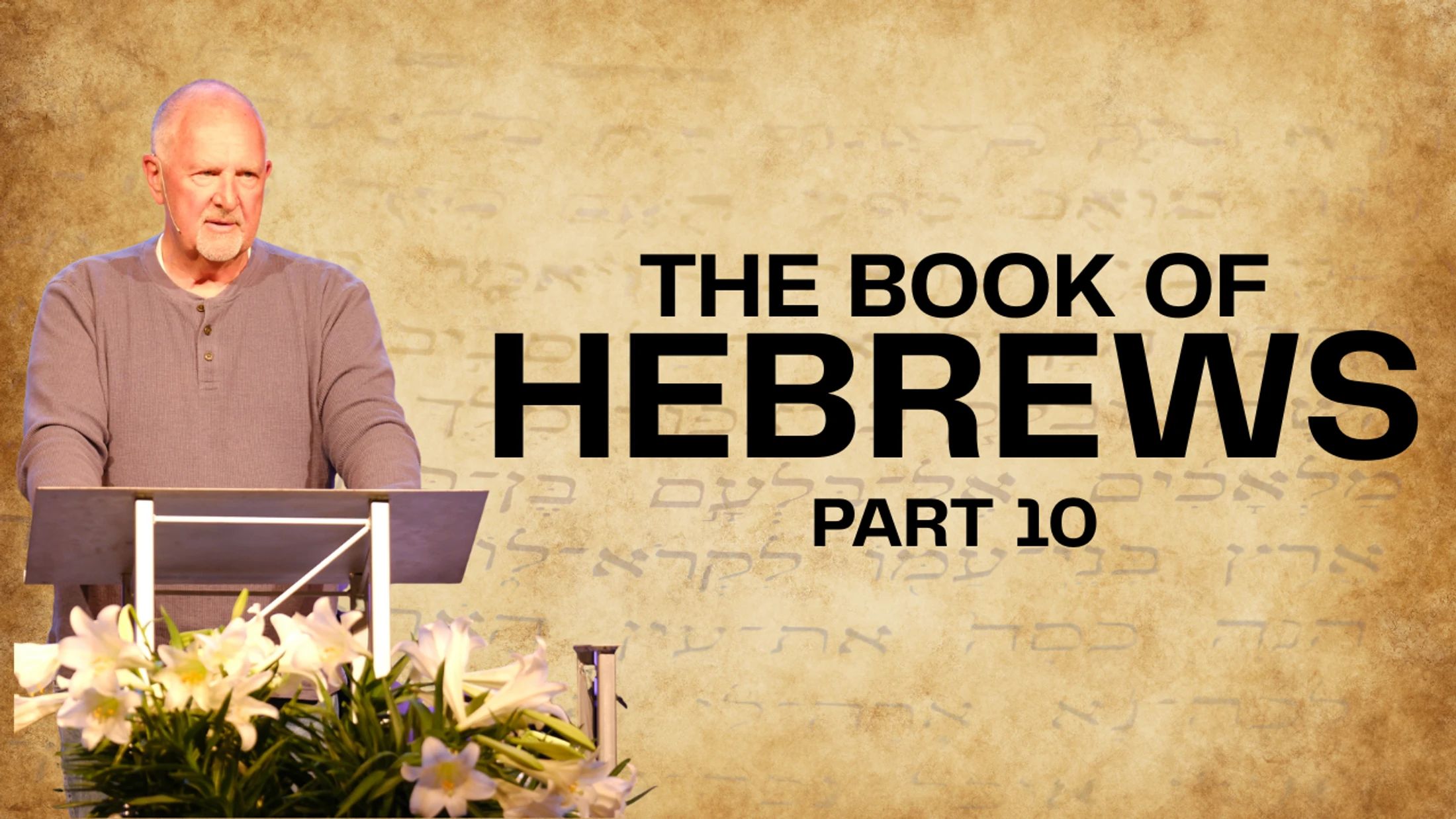 Hebrews, Session 10, Roots