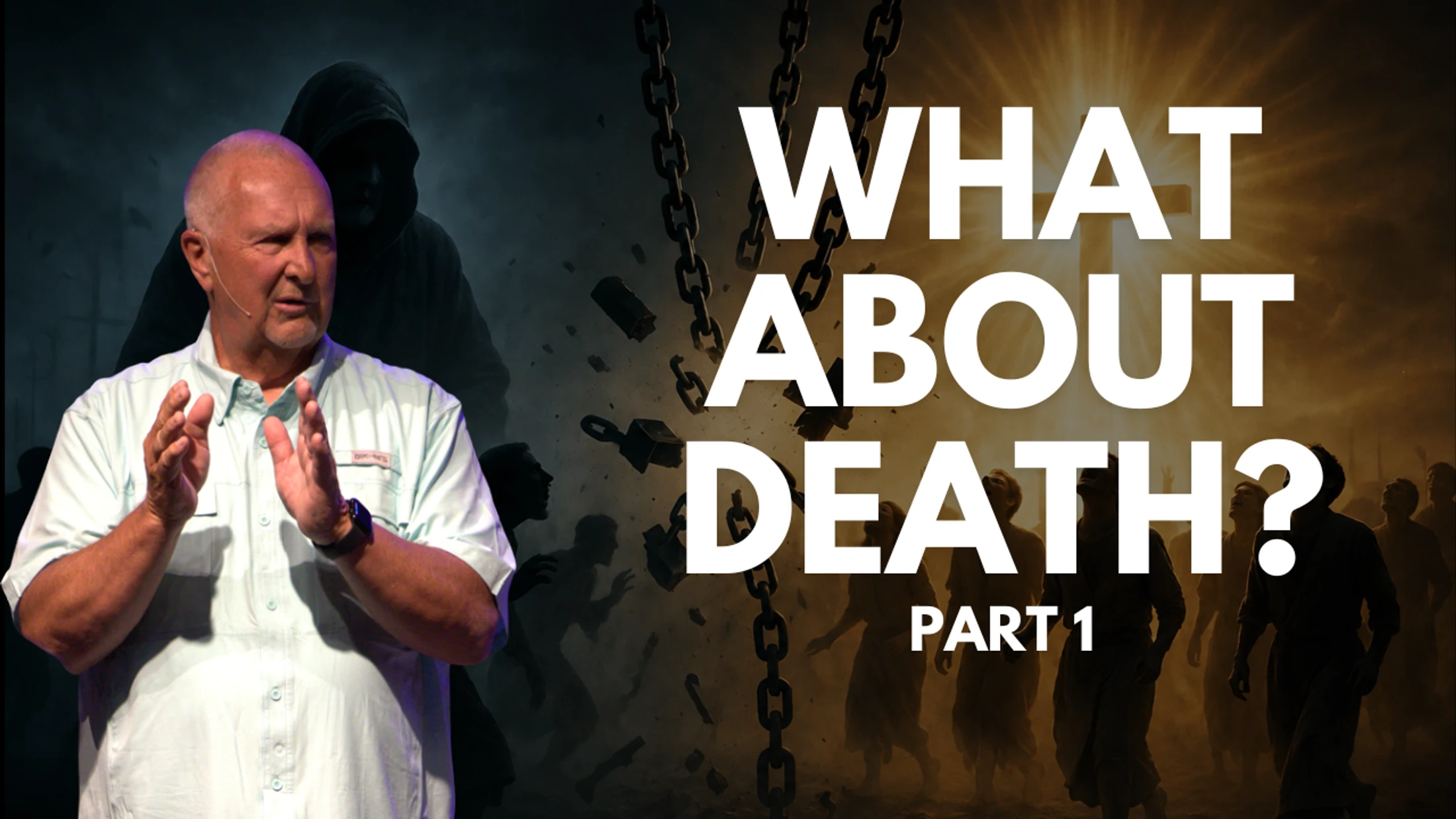What about Death, Part 1