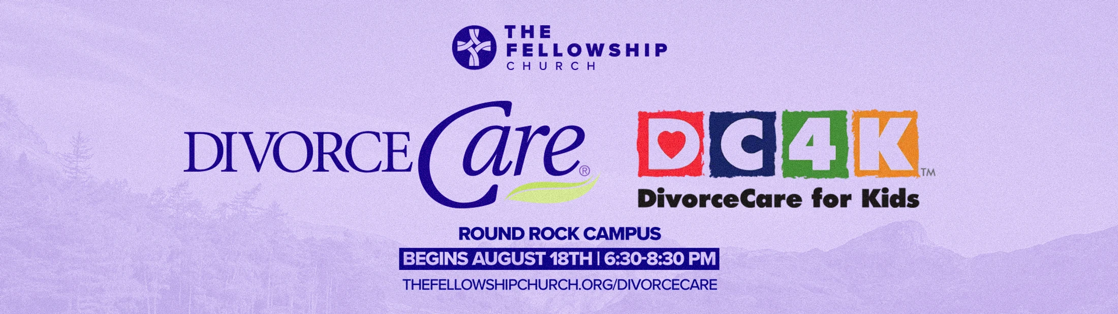 A promotional banner for DivorceCare and DivorceCare for Kids at The Fellowship Church's Round Rock campus, starting August 18th.