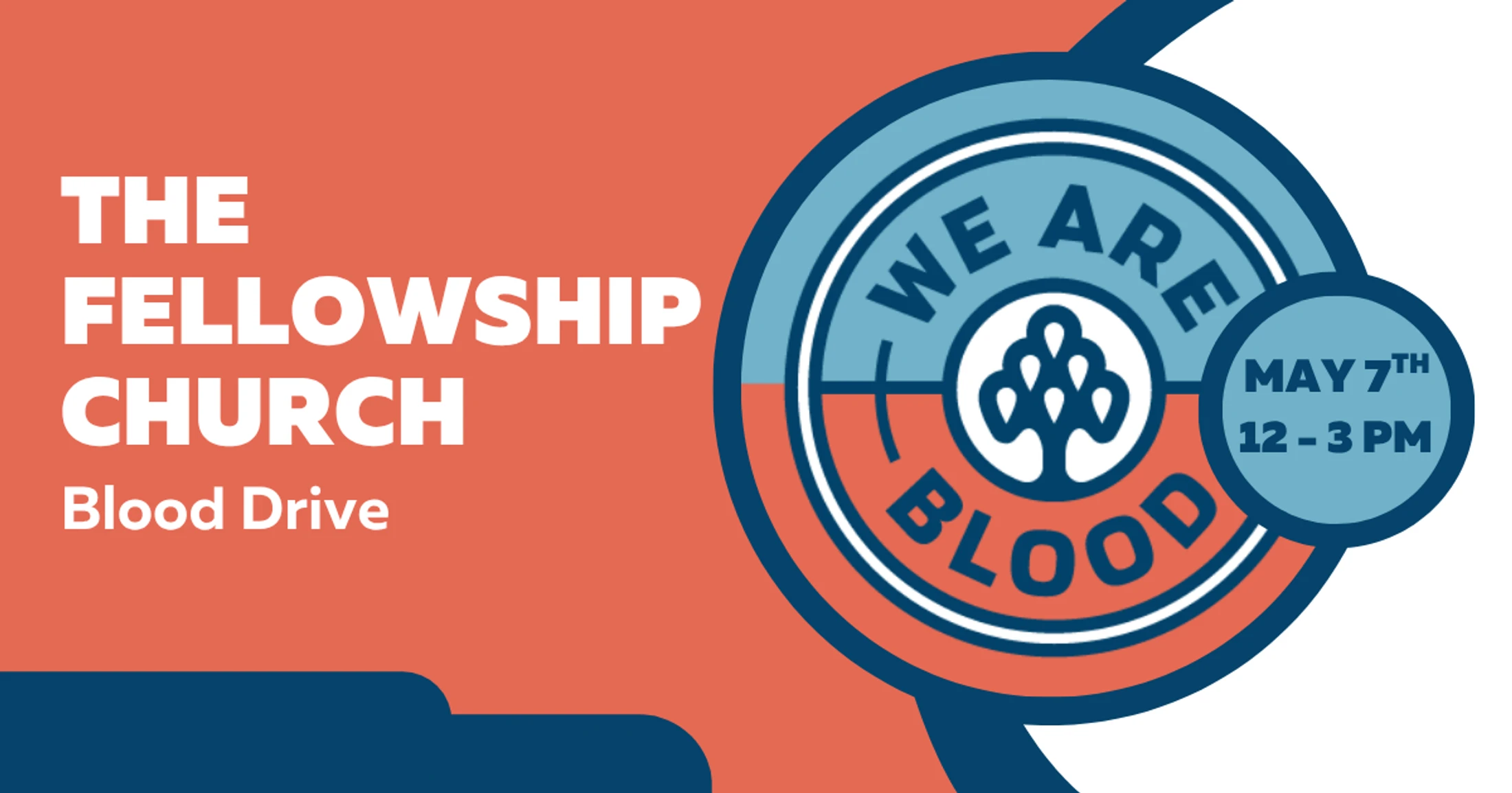 A graphic for The Fellowship Church Blood Drive, on May 7th from 12-3 PM, with a circular logo that reads 'We Are Blood'.