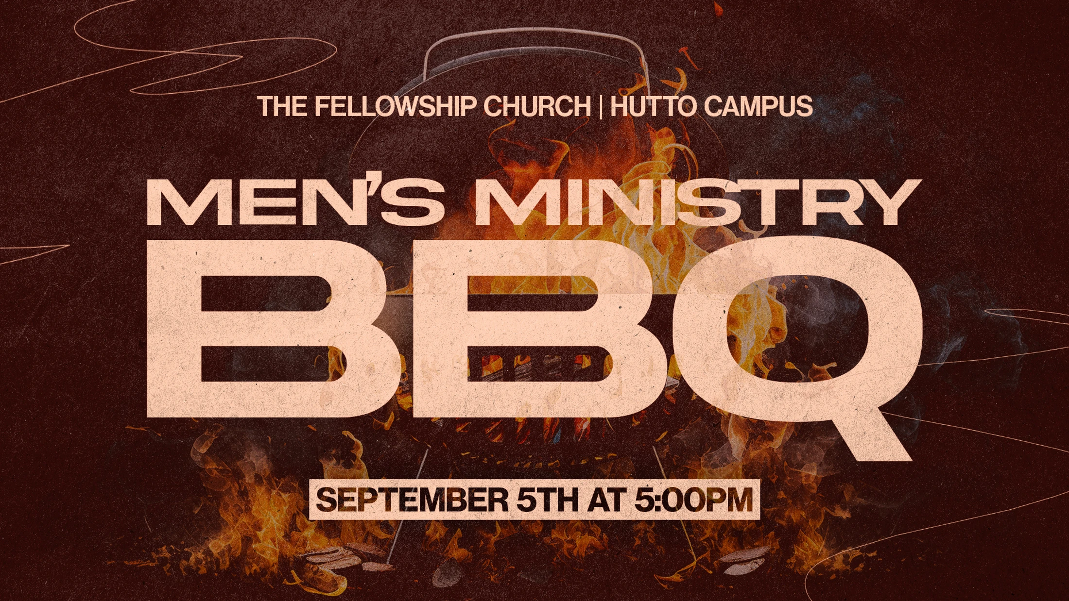 A promotional graphic for a Men's Ministry BBQ at The Fellowship Church, Hutto Campus. The text overlays a fiery image of a BBQ grill. The event is on Sept 5th.