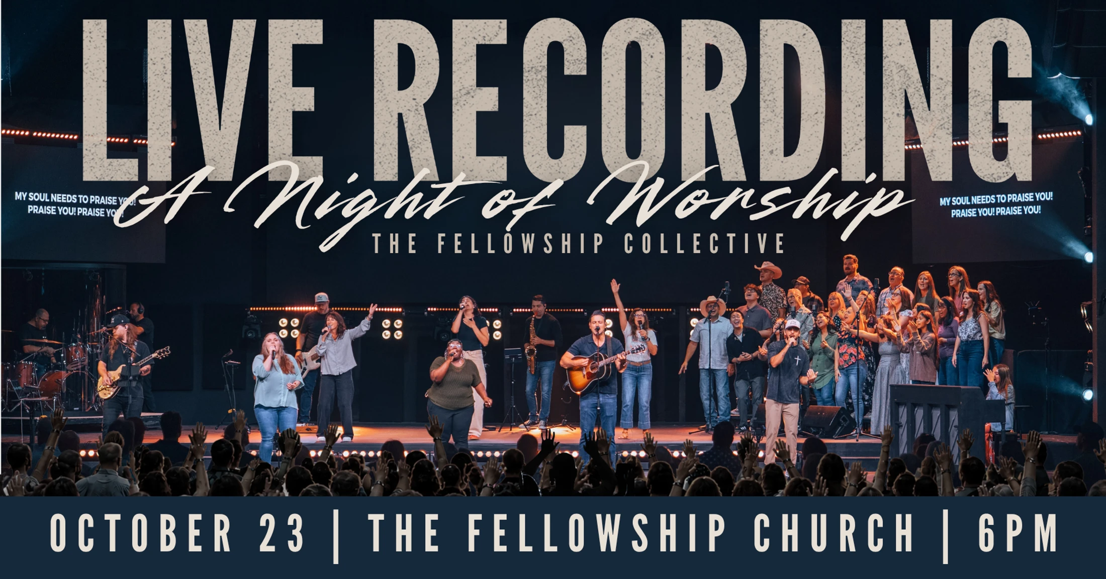 A band and choir perform on stage for an audience with hands raised. The graphic announces a live recording event on October 23rd at The Fellowship Church.