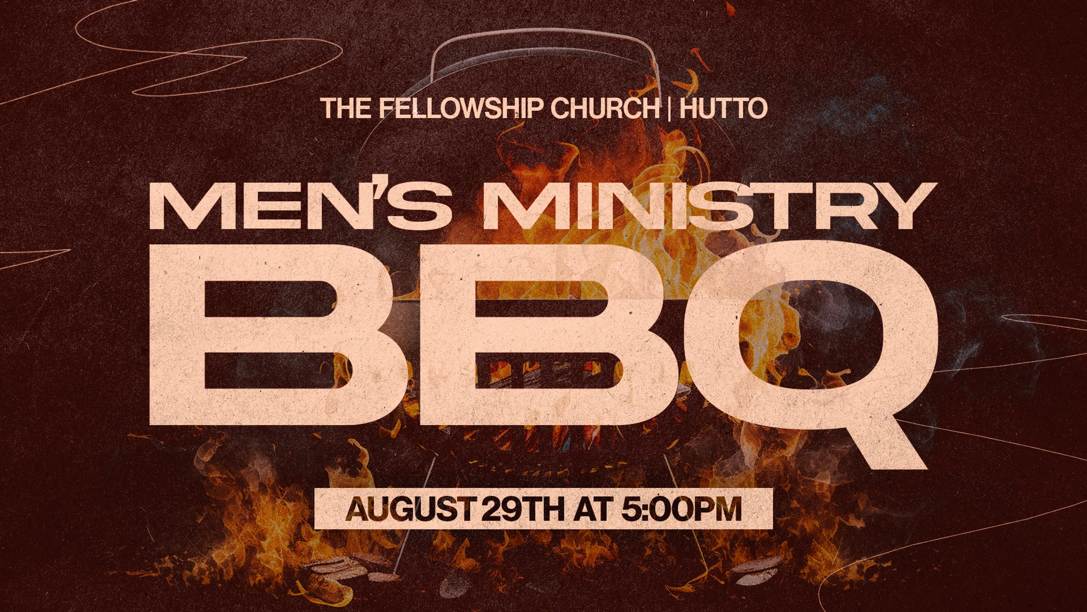 A promotional graphic for a Men's Ministry BBQ at The Fellowship Church in Hutto on August 29th at 5:00 PM, with text overlaying flames from a grill.