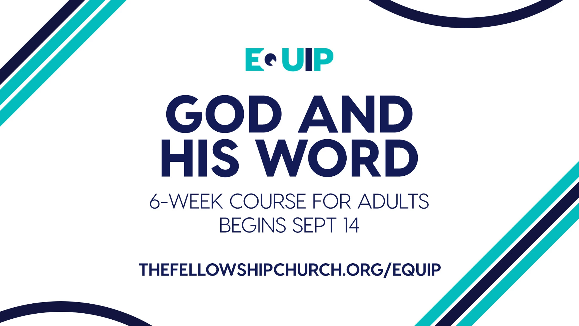 A promotional graphic for an adult course called God and His Word. It is a 6-week course that begins September 14. More info at thefellowshipchurch.org/equip.