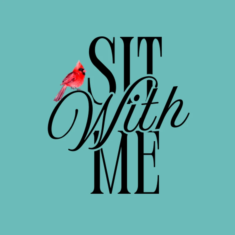 A graphic logo on a teal background. The words 'Sit With Me' are in black text. A small, red cardinal bird is perched on the letter 'W'.