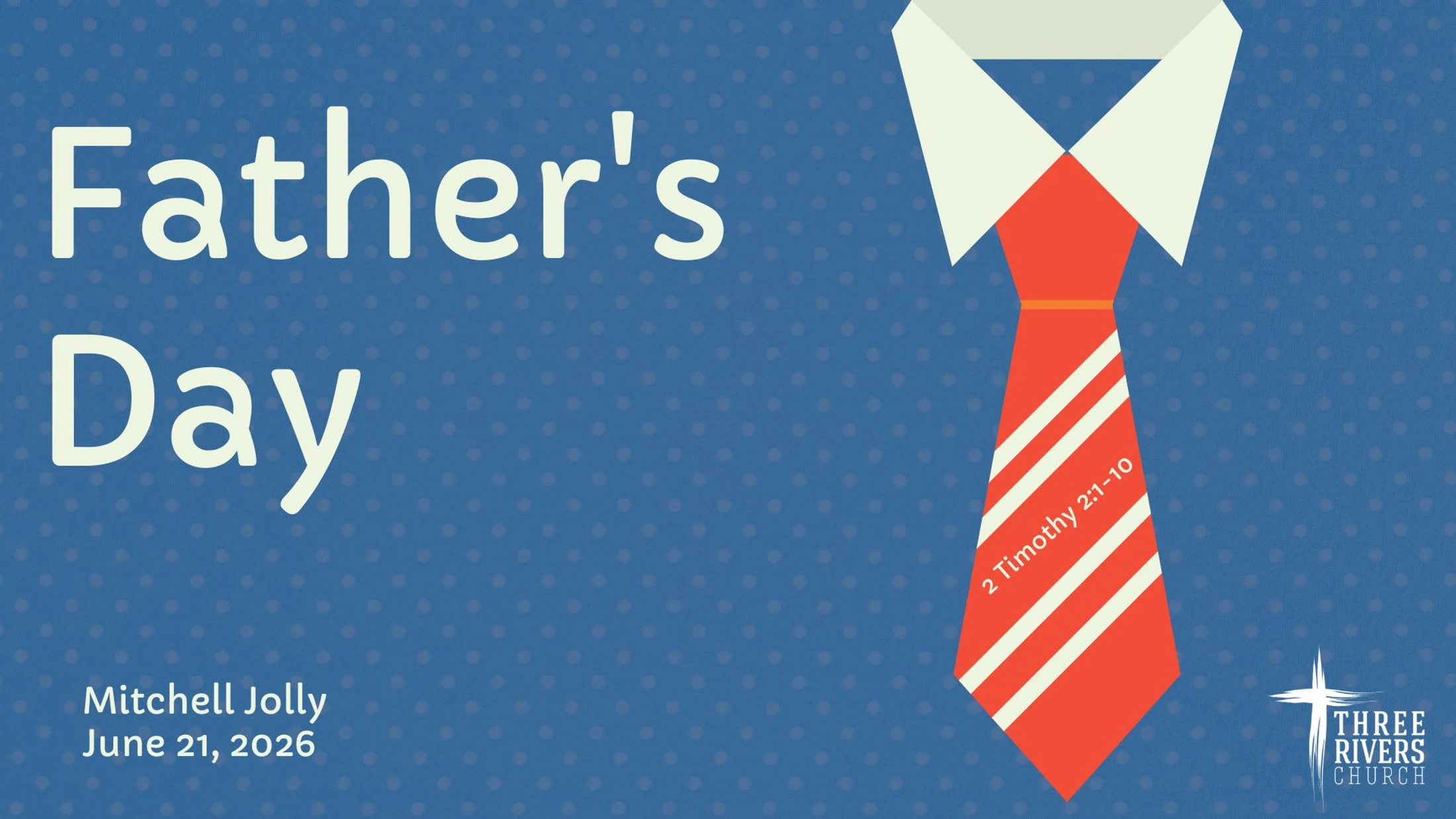 Sermon Notes: Father's Day - 2 Timothy 2:1-10
