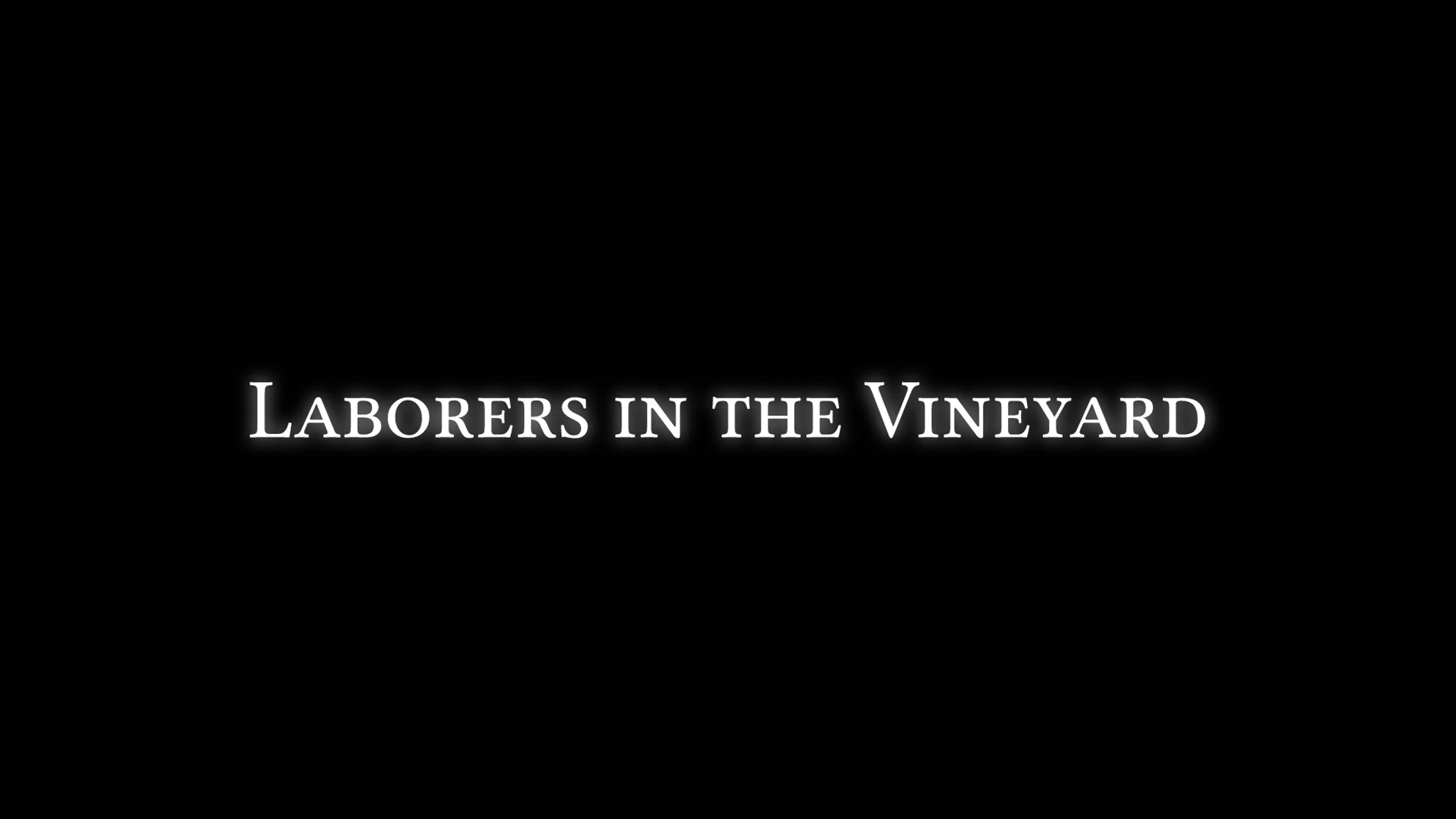 Laborers in the Vineyard
