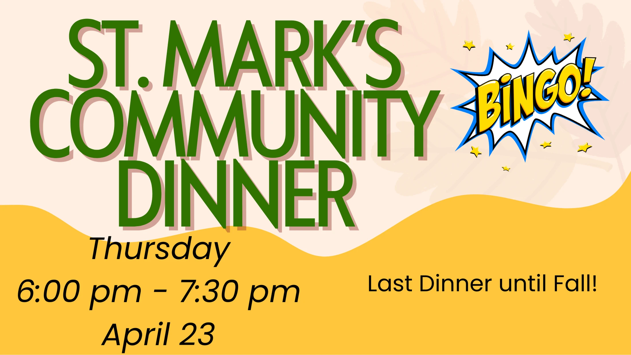 St. Mark's Community Dinner - Last Dinner until Fall
