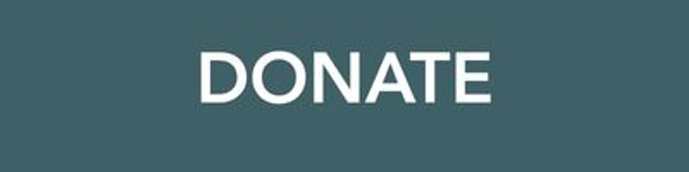 A dark teal banner with the word DONATE in bold, white, uppercase letters, serving as a call-to-action button.