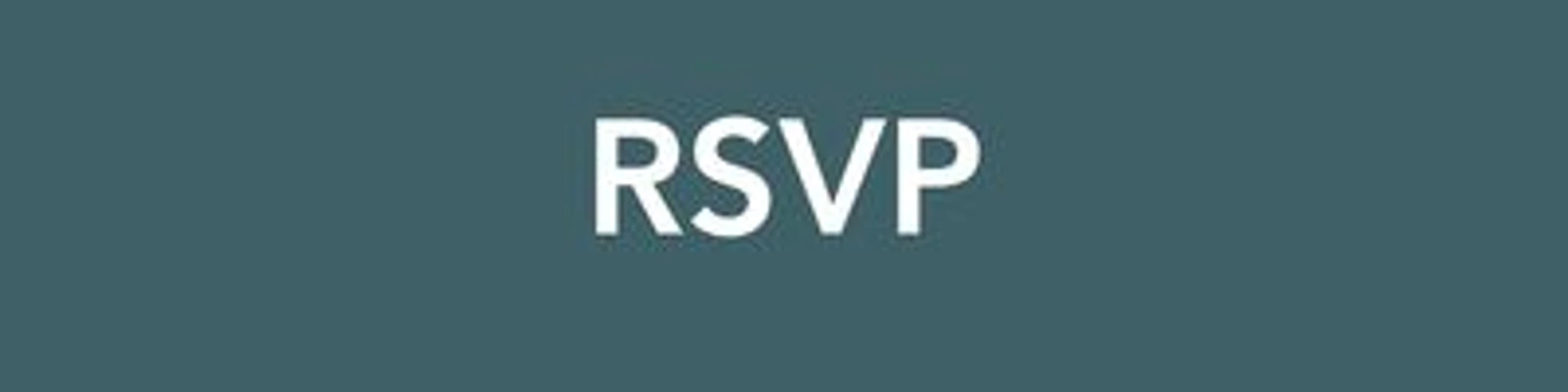 The acronym RSVP in bold white letters centered on a solid dark teal banner, indicating a request for a response to an invitation.