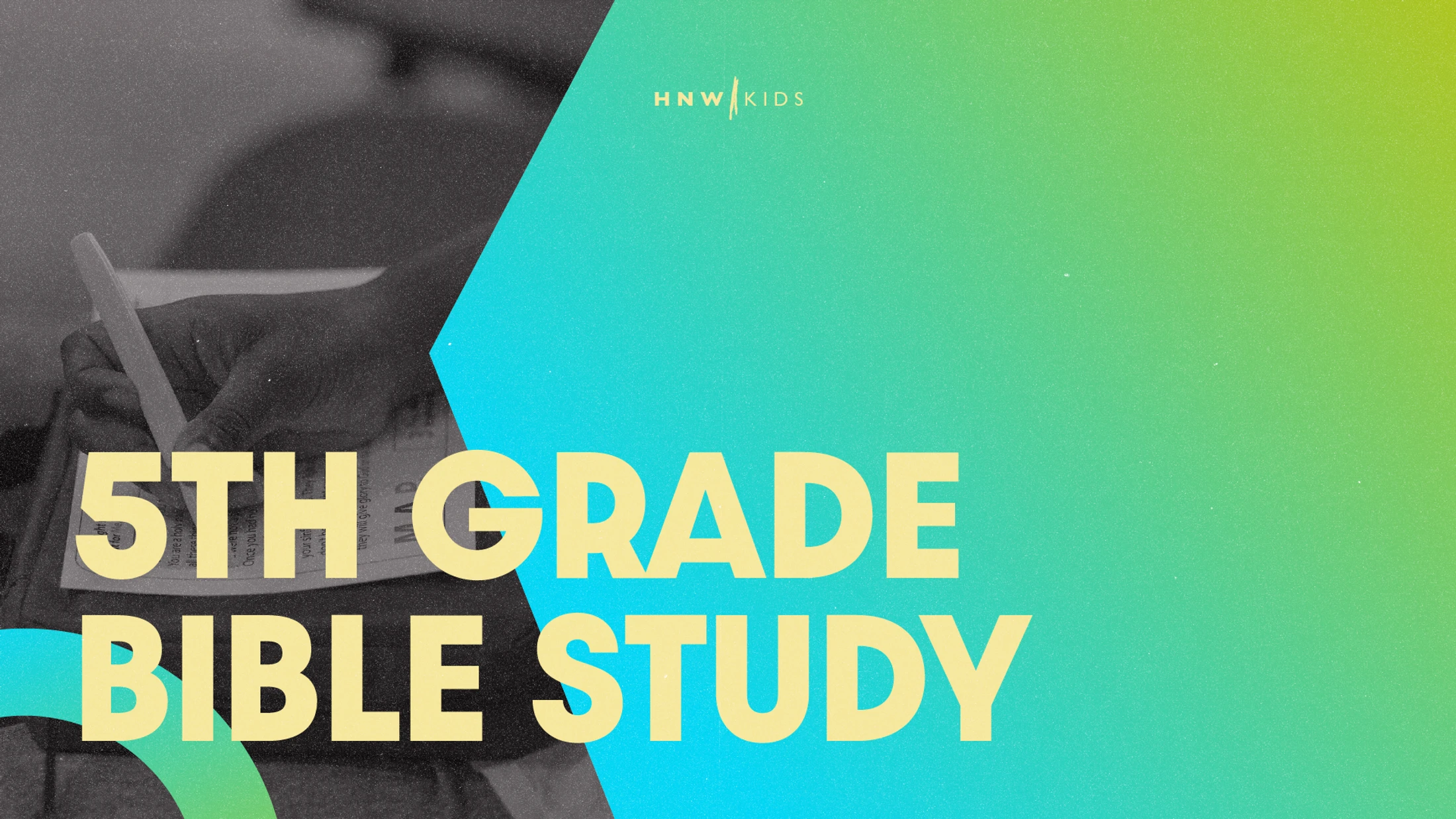 A graphic with yellow text reading '5th Grade Bible Study' over a split background of a person writing and a green-to-blue gradient.