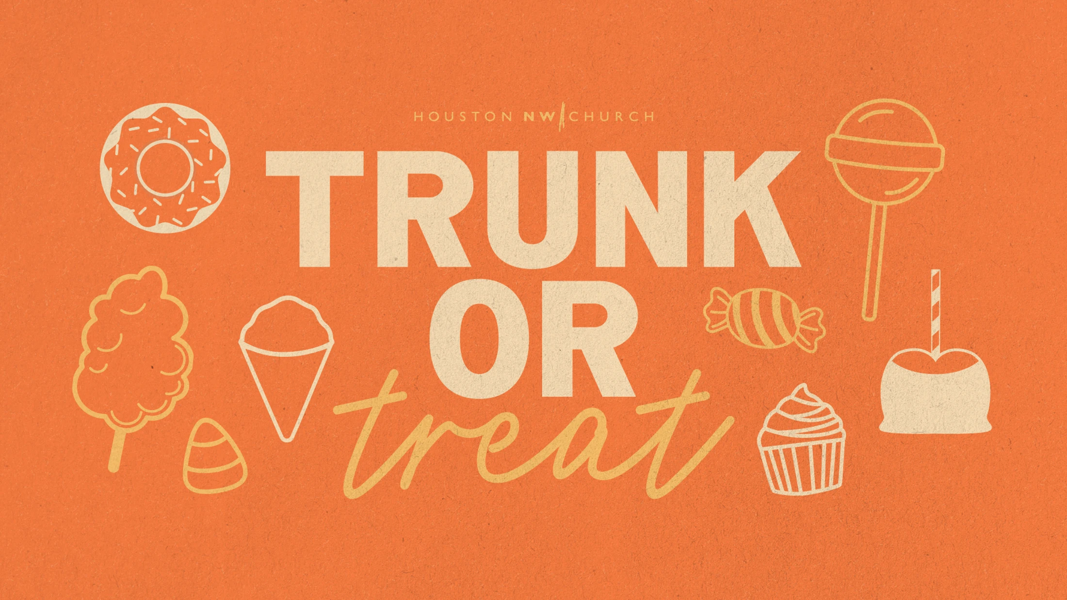 An orange graphic advertising a 'Trunk or Treat' event for Houston NW Church, surrounded by illustrations of candy, donuts, and other sweet treats.