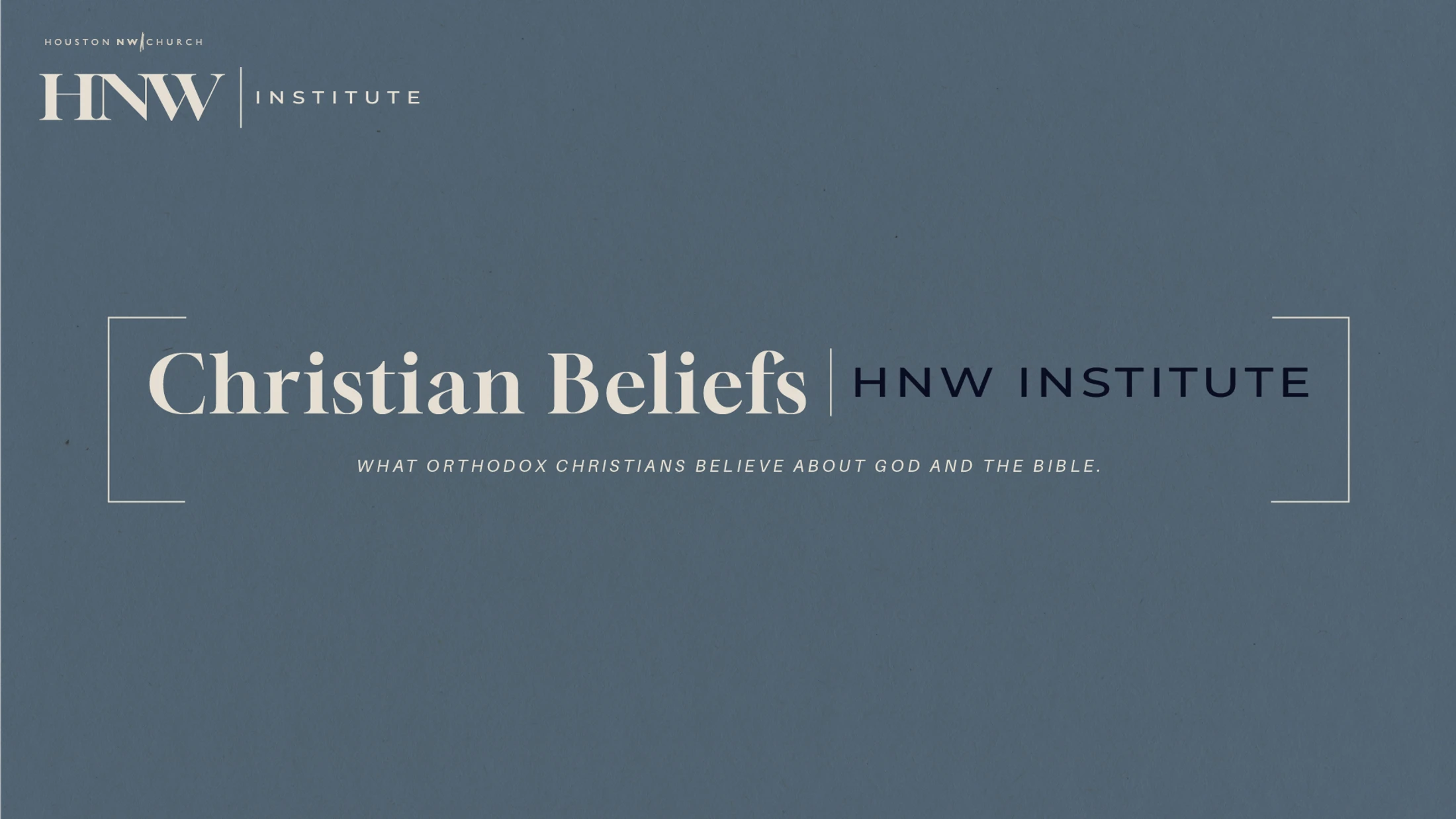 A title card for a class called Christian Beliefs from HNW Institute, with text on a muted blue-grey background.