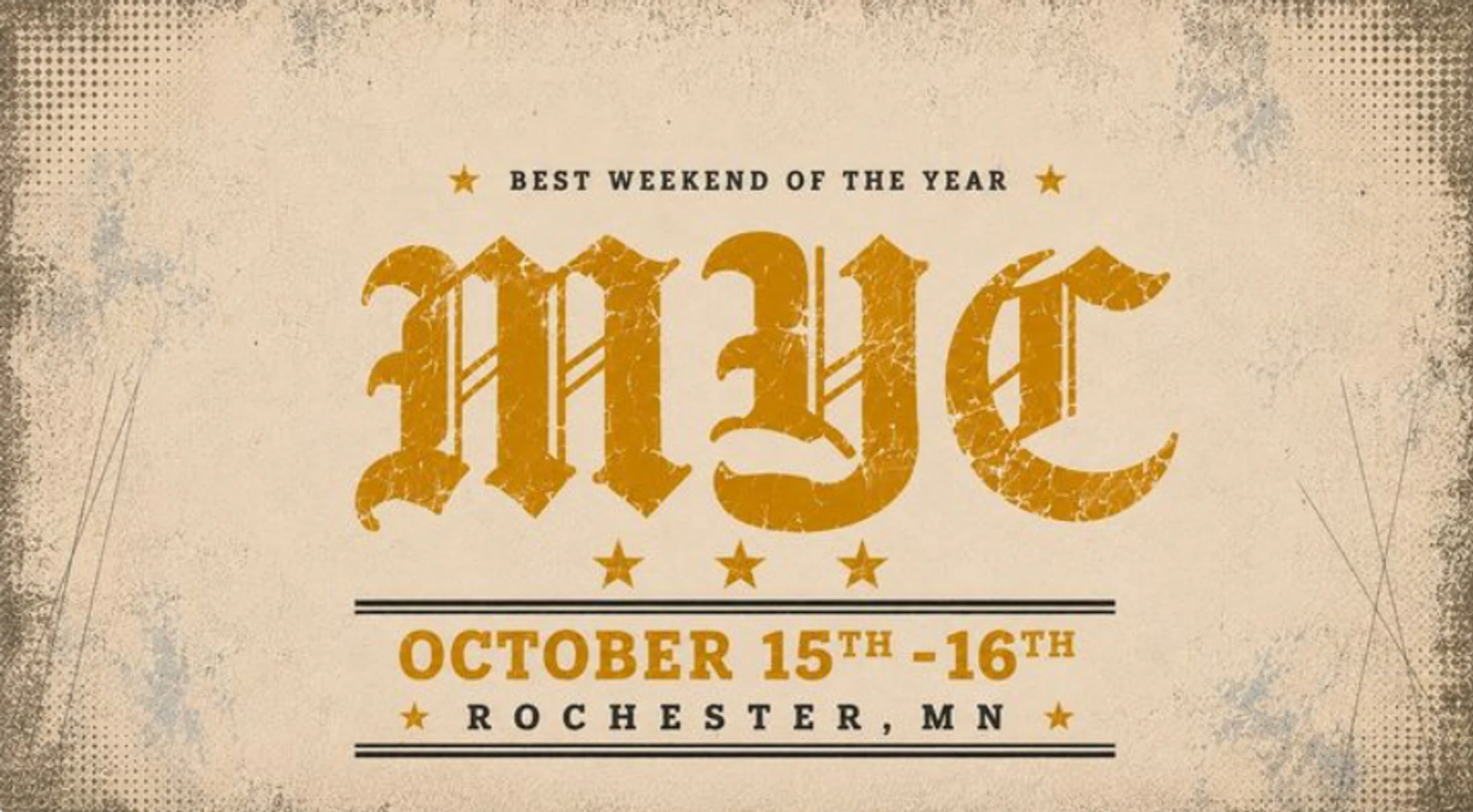 A vintage-style graphic announcing an event called MYC, the 'Best Weekend of the Year,' happening on October 15th-16th in Rochester, MN.