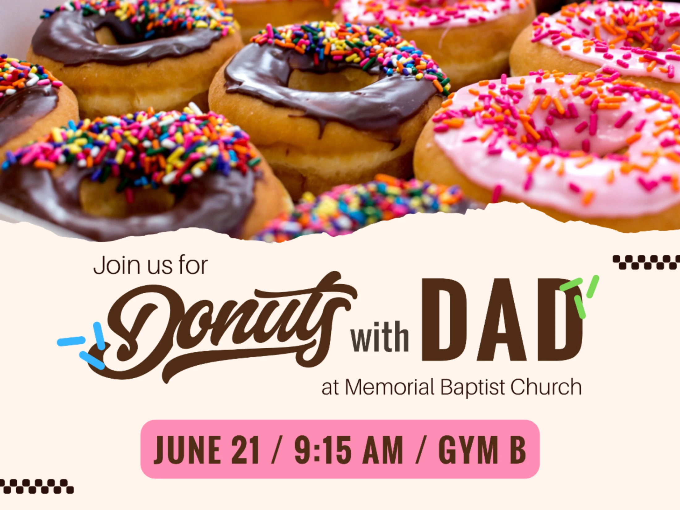 An event poster for 'Donuts with Dad' at Memorial Baptist Church. The top half shows donuts with chocolate and pink frosting and colorful sprinkles.