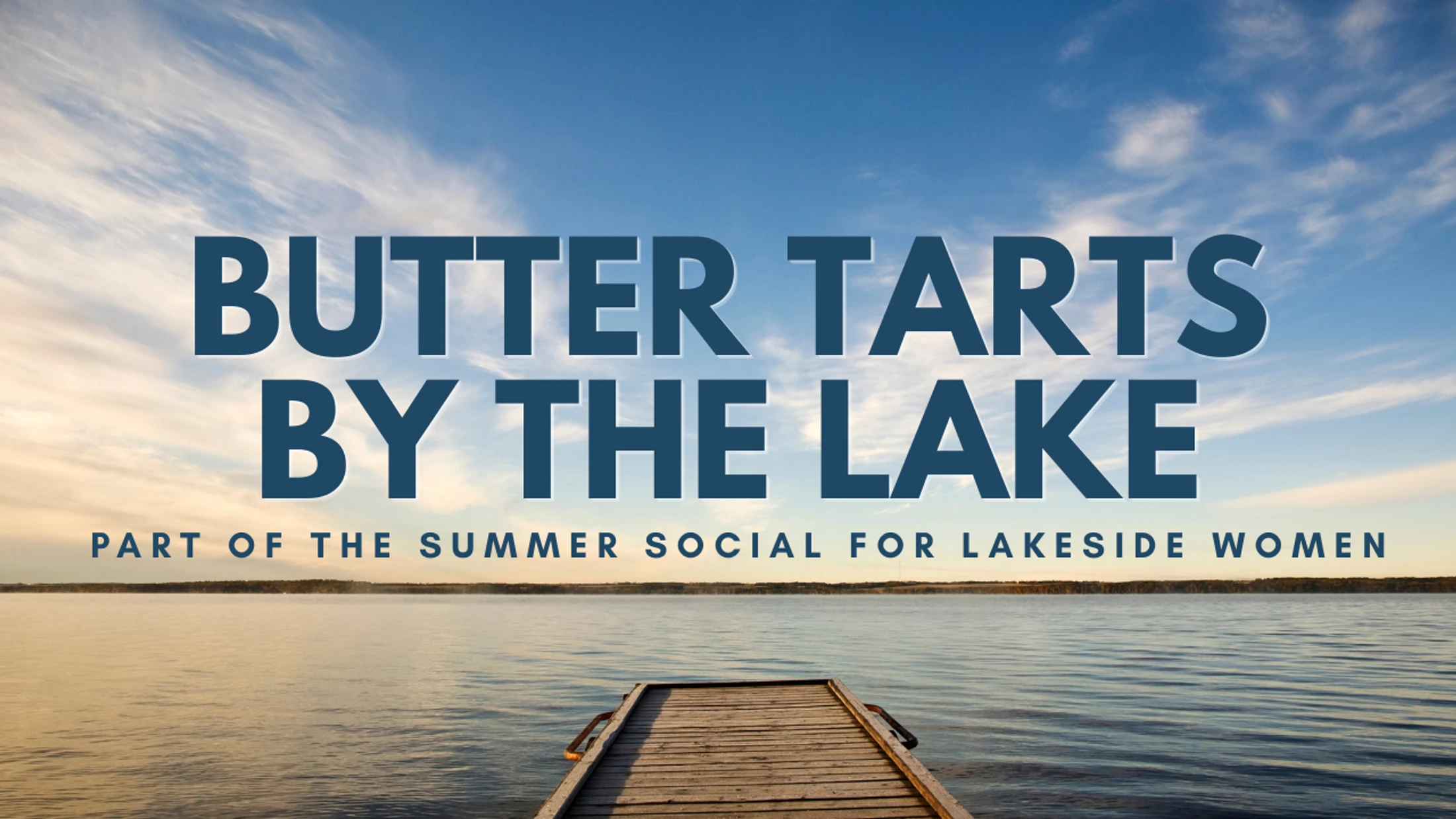 Butter Tarts by the Lake
