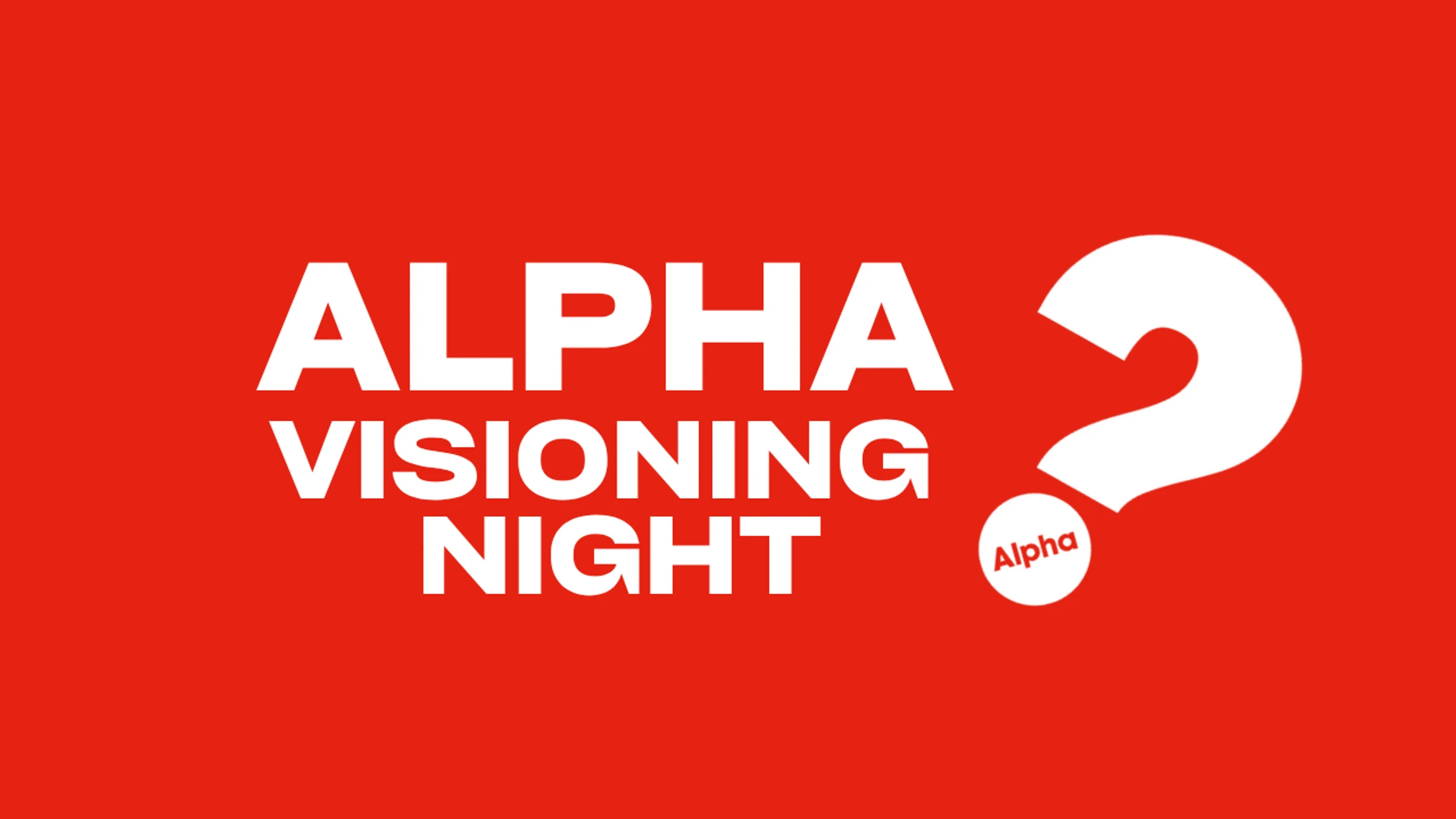 Alpha Visioning Night