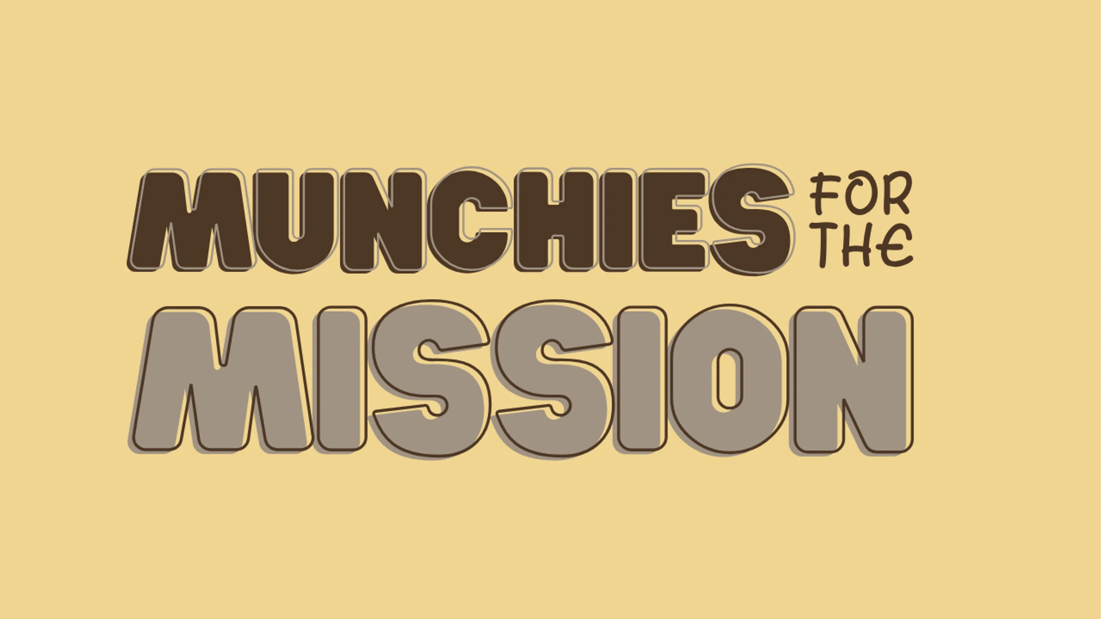 Munchies for the Mission