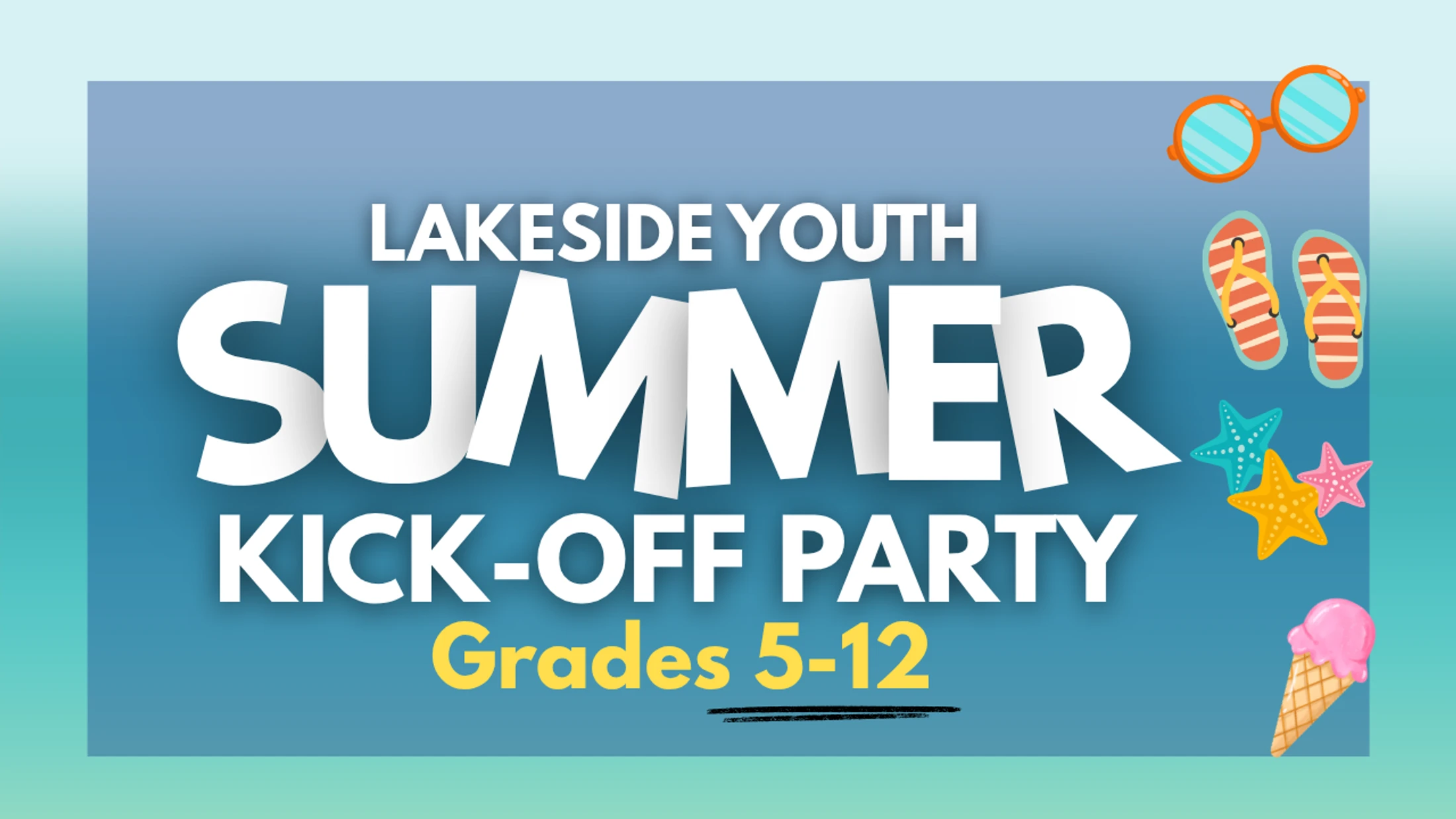 Youth Summer Kick-Off Party