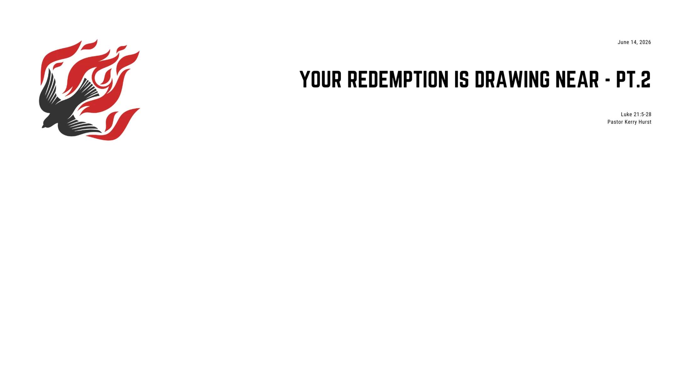 Your Redemption Is Drawing Near - Pt. 2