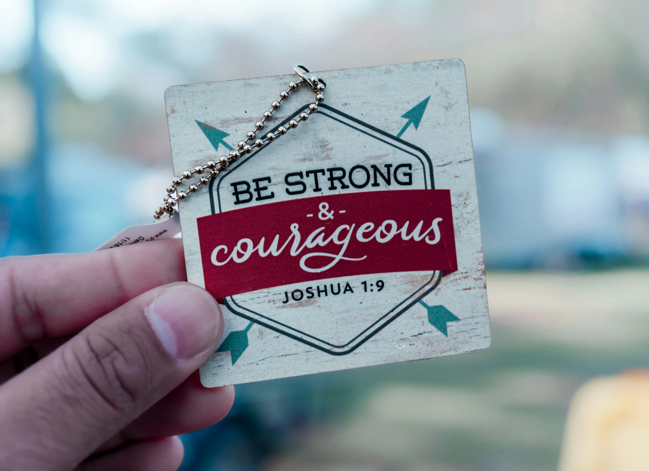 Be Strong and Courageous