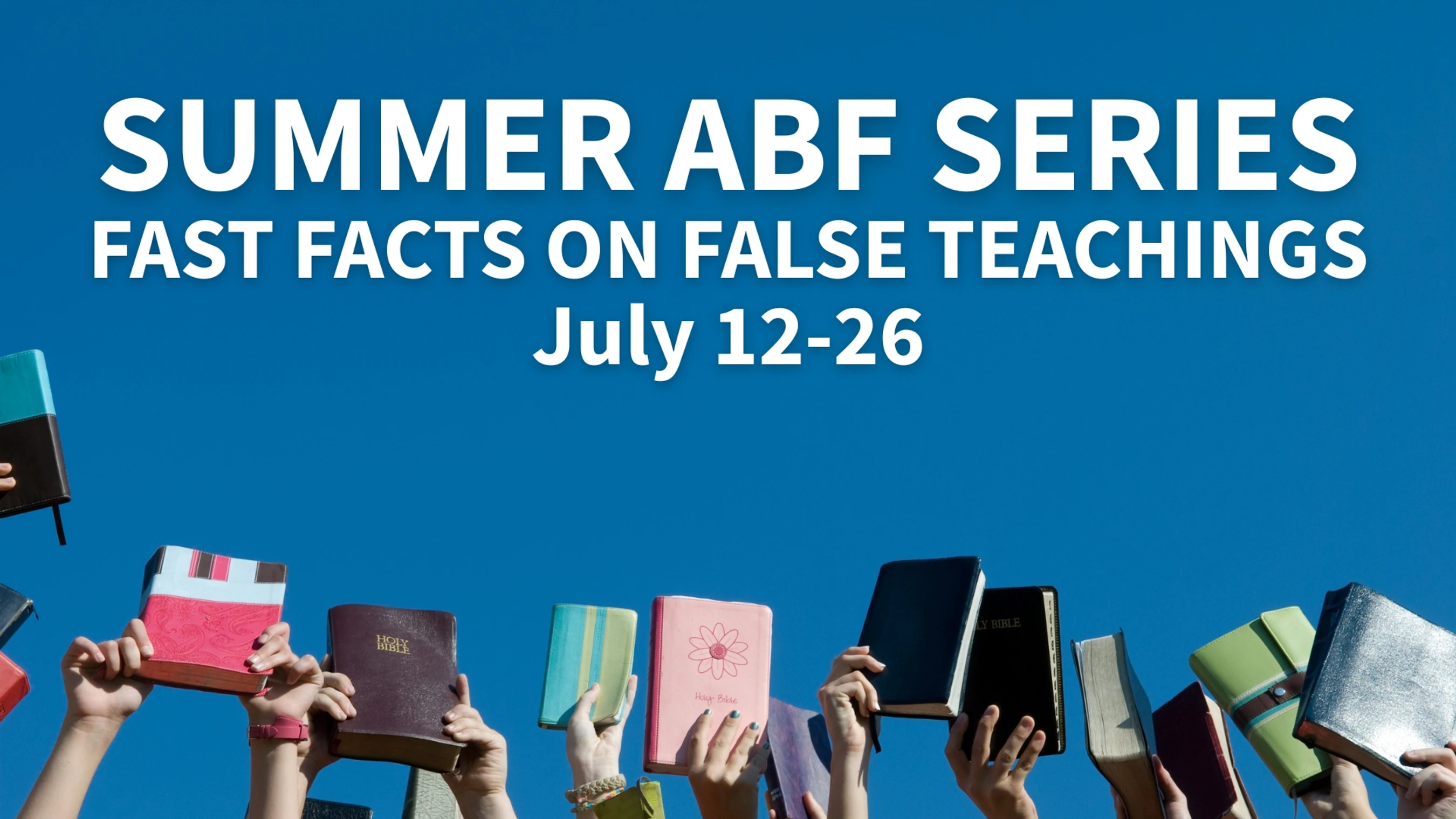 <span style="color:var(--primary-color-bg)">Fast Facts on False Teachings<br>9:00am<br>Fellowship Hall<br>July 12-26</span>