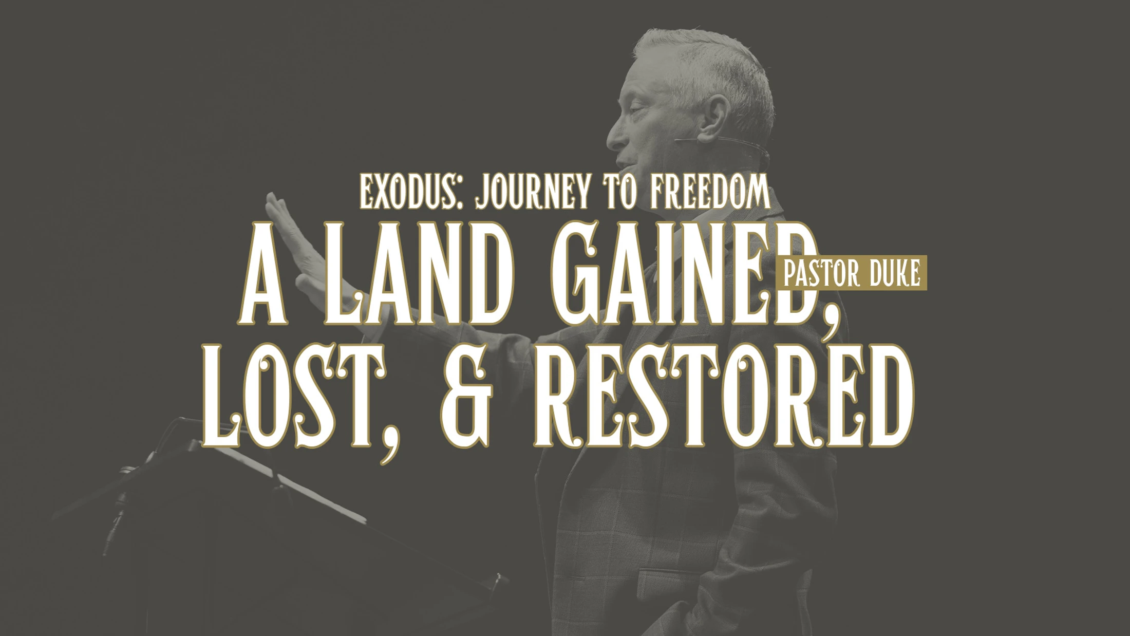 A Land Gained, Lost, & Restored