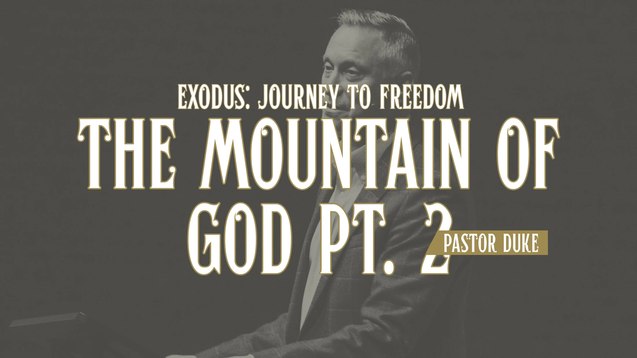 The Mountain of God (Part 2)