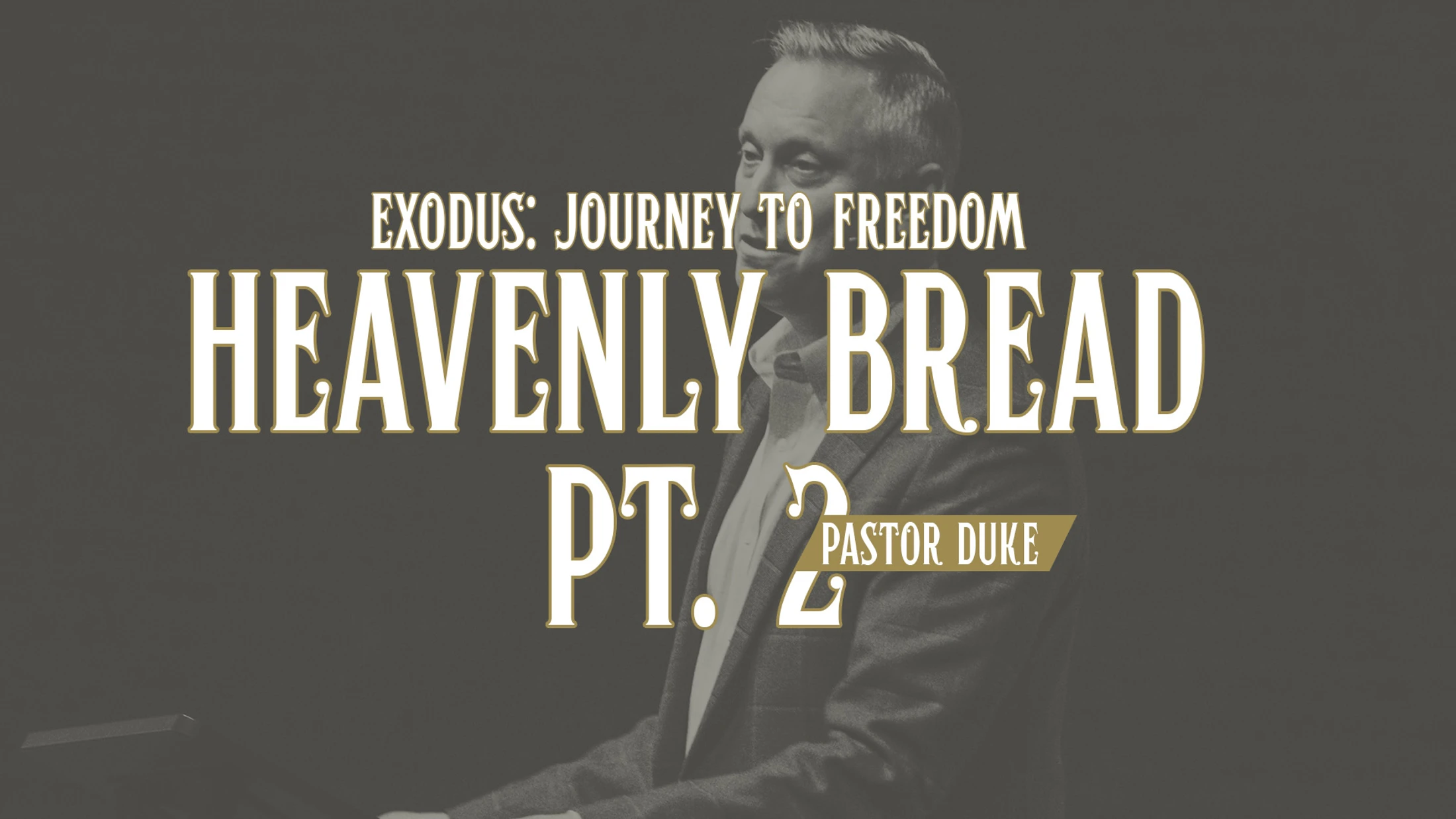 Heavenly Bread (Part 2)