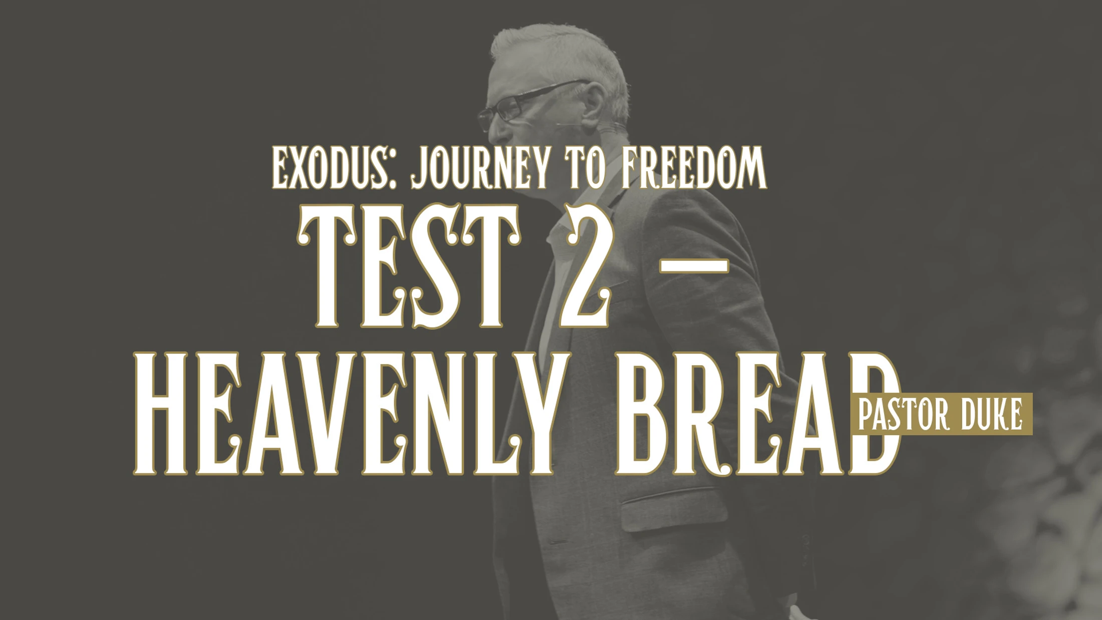 Test 2: Heavenly Bread (Part 1)