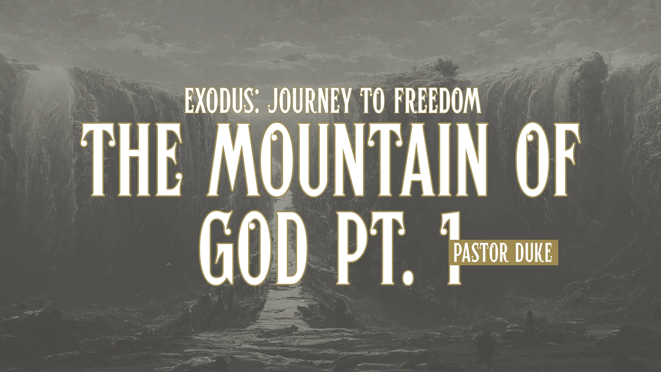 The Mountain of God (Part 1)